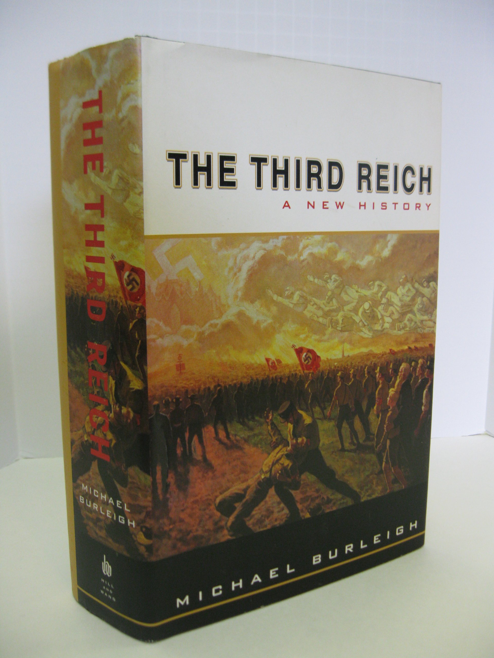 The Third Reich: A New History: Burleigh, Michael: 9780809093250: Amazon.com: Books