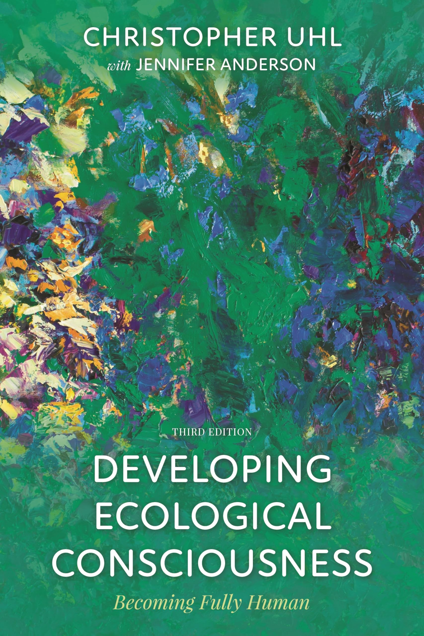 Developing Ecological Consciousness: Becoming Fully Human
