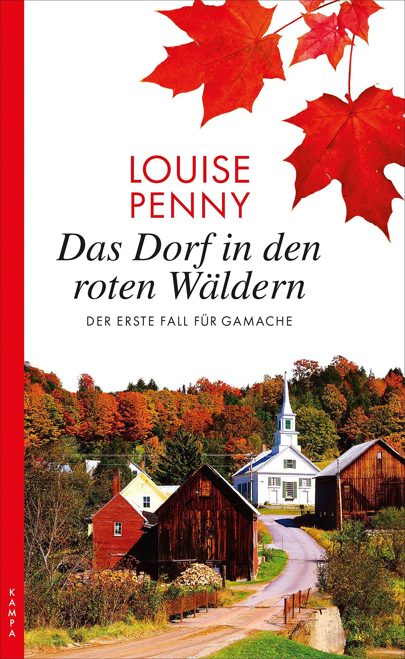 Das Dorf in den roten Wäldern: Der erste Fall für Gamache