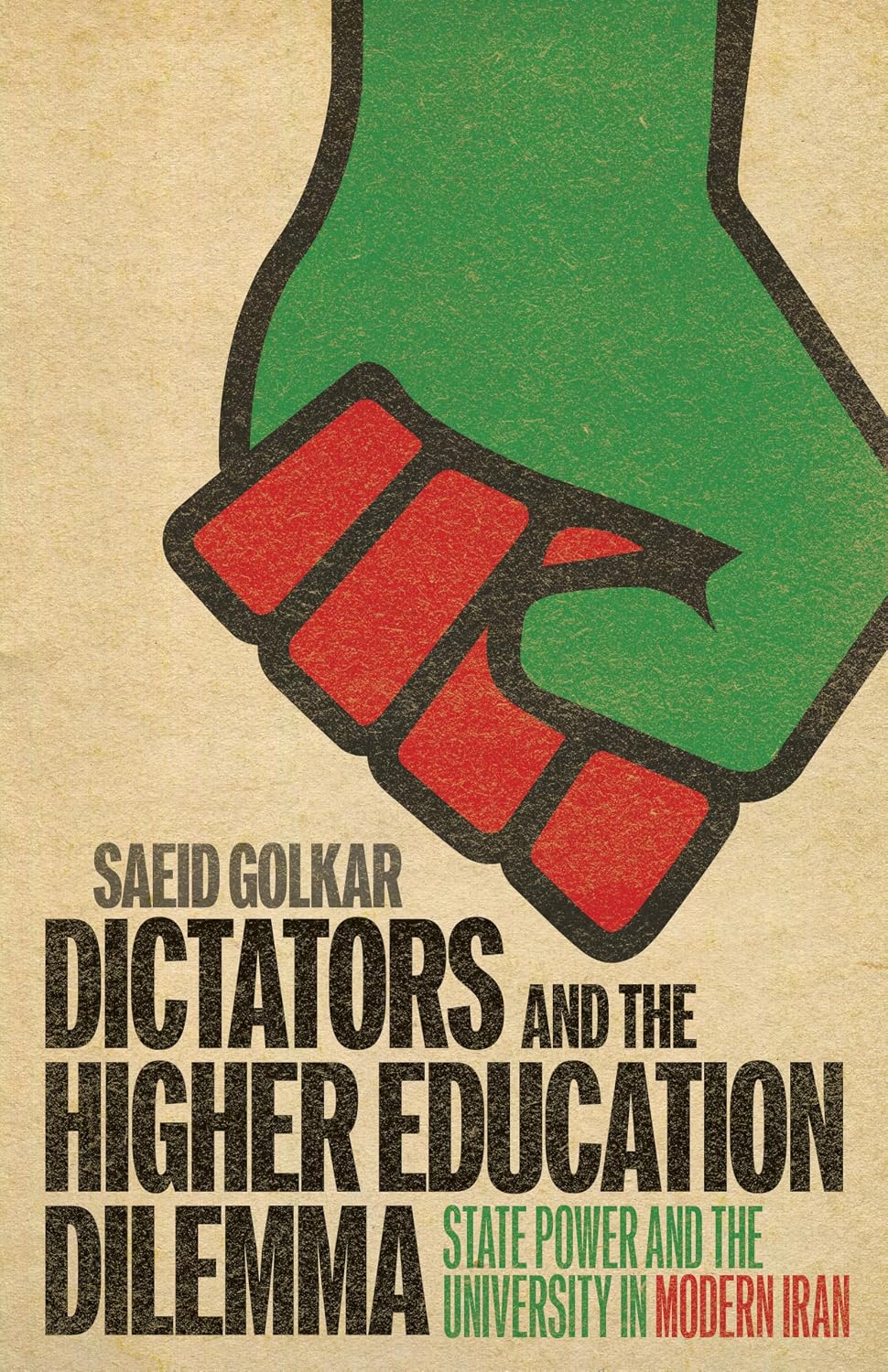 Dictators and the Higher Education Dilemma: State Power and the University in Modern Iran      Paperback – June 9, 2026