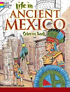 Life in Ancient Mexico Coloring Book (Dover Ancient History Coloring Books)