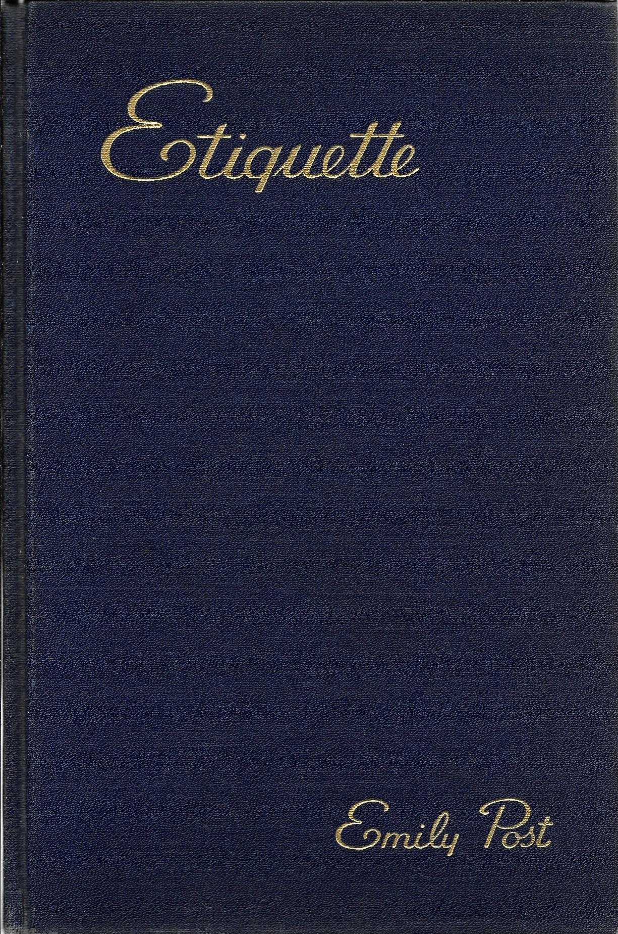 Etiquette The Blue Book of Social Usage Complete New edition rewritten, Revised , Reset [Paperback] Emily Post (Mrs. Price Post )