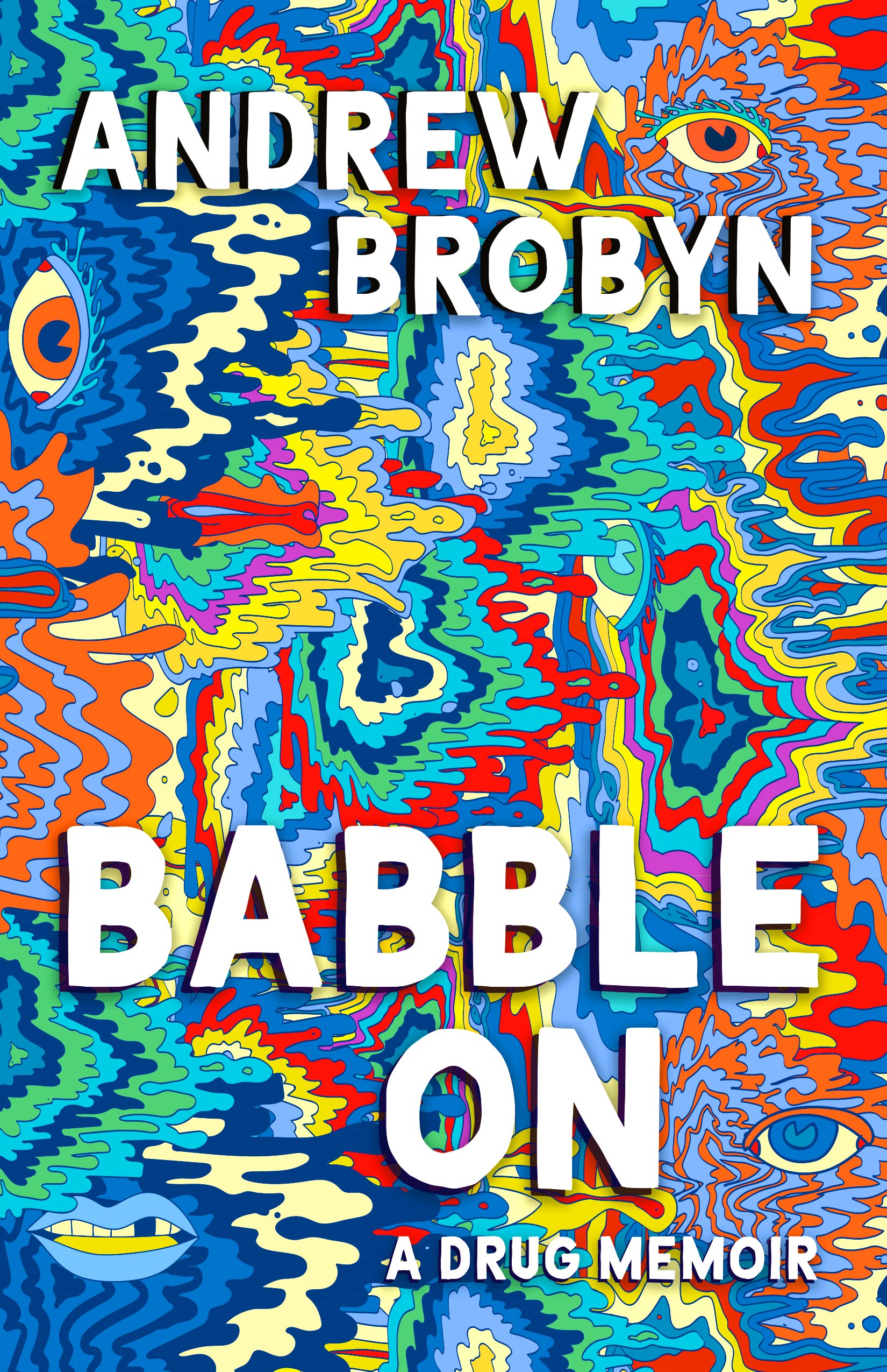Buy Babble On: A Drug Memoir — BookShops.in