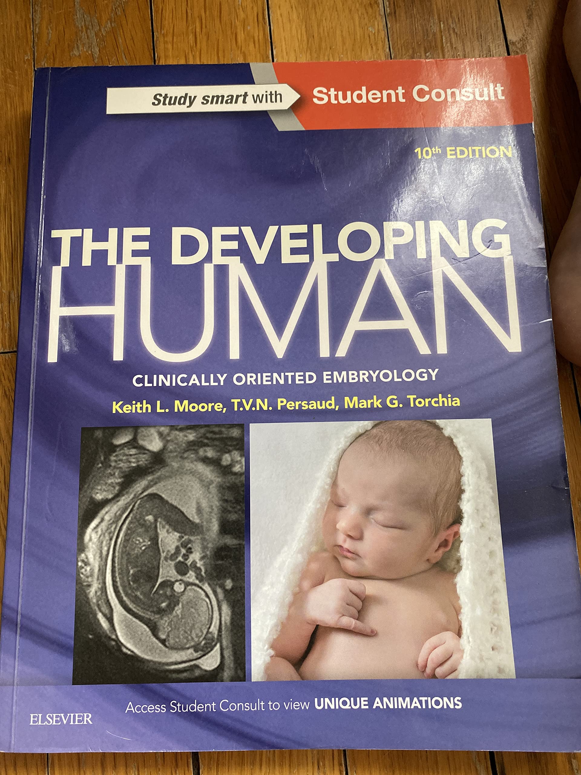 The Developing Human: Clinically Oriented Embryology 10th Edition