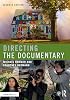 Directing the Documentary 7th Edition