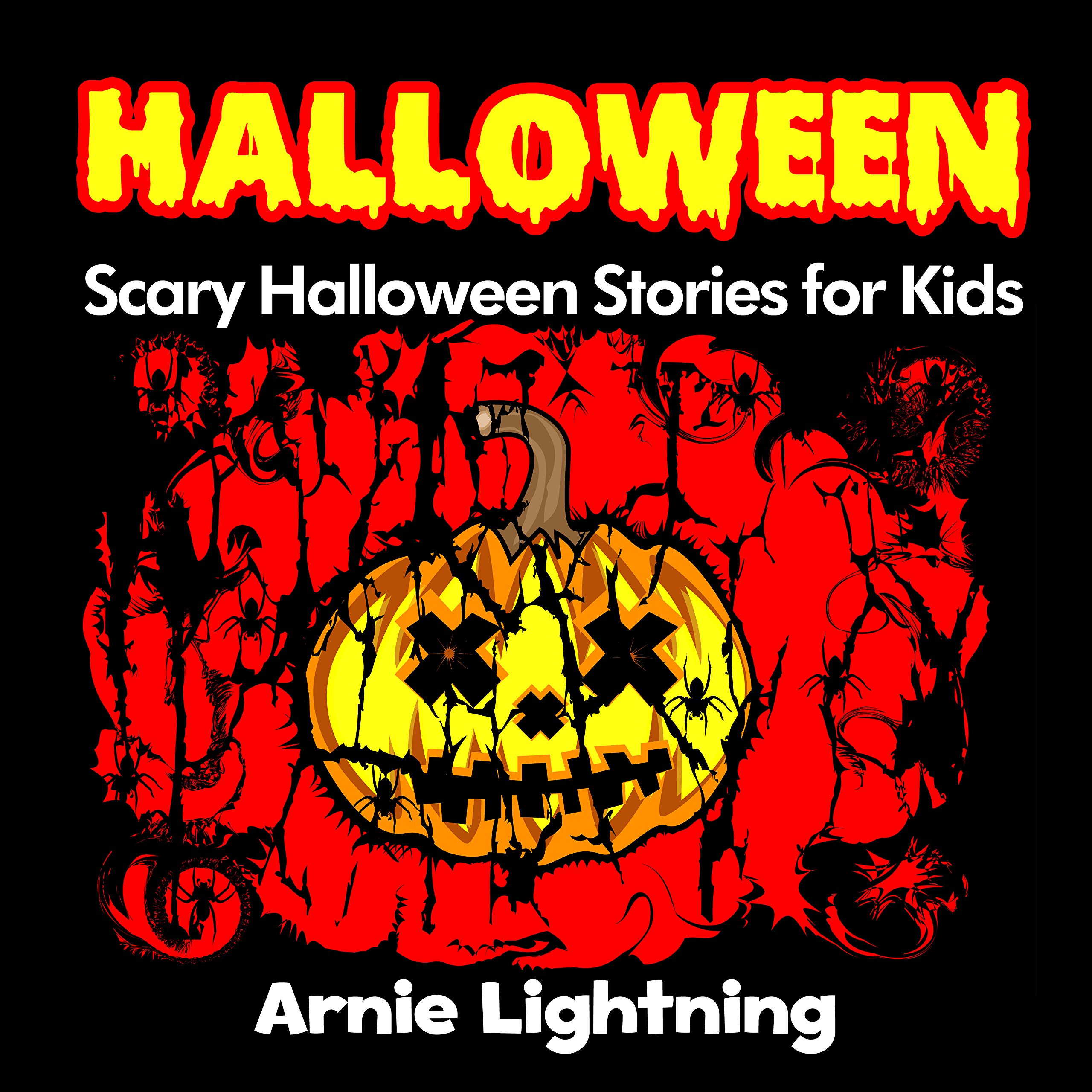 Halloween: Scary Halloween Stories for Kids (Halloween Series Book 2)