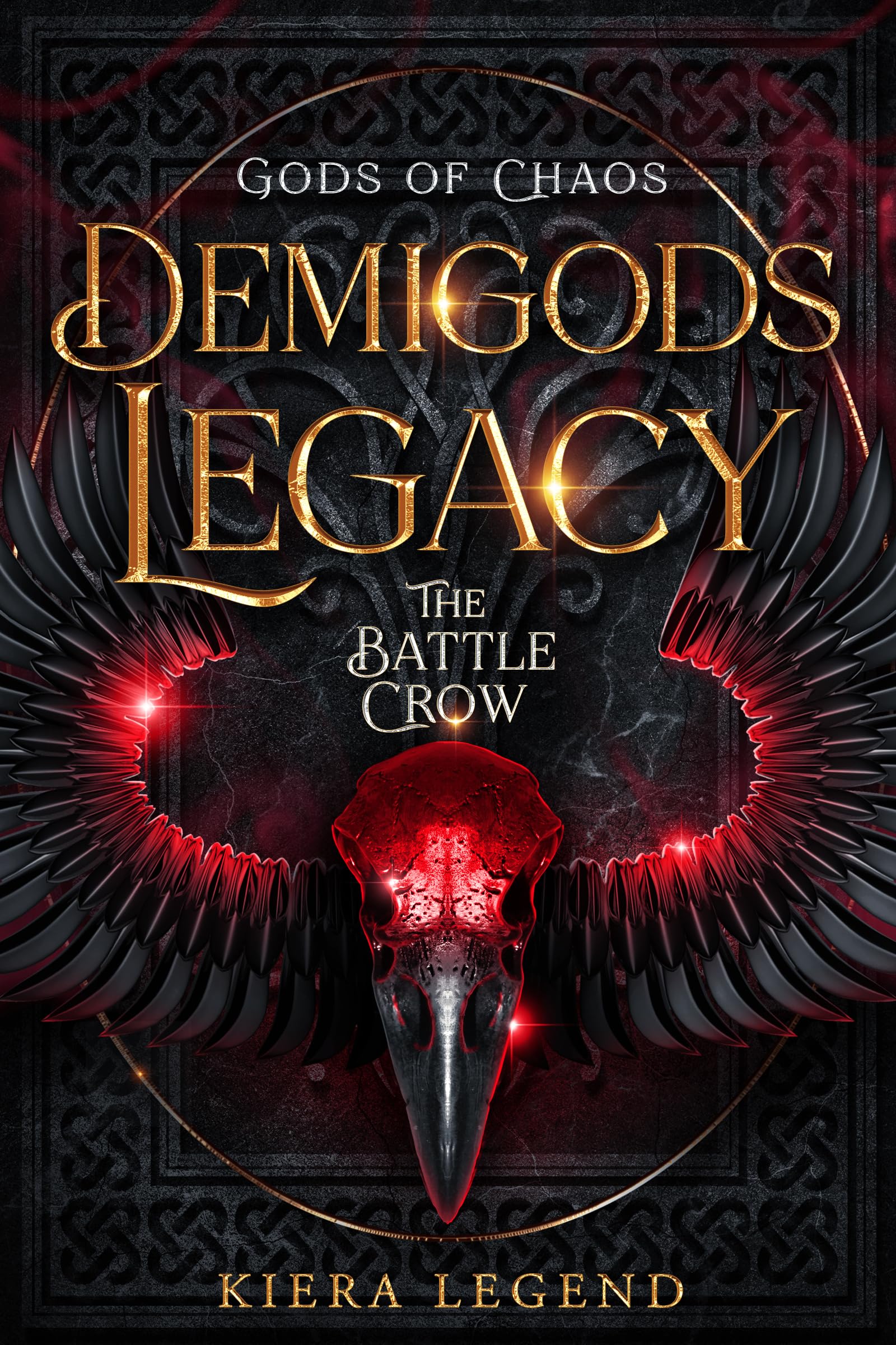 Demigods Legacy - The Battle Crow (Gods Of Chaos Book 3)