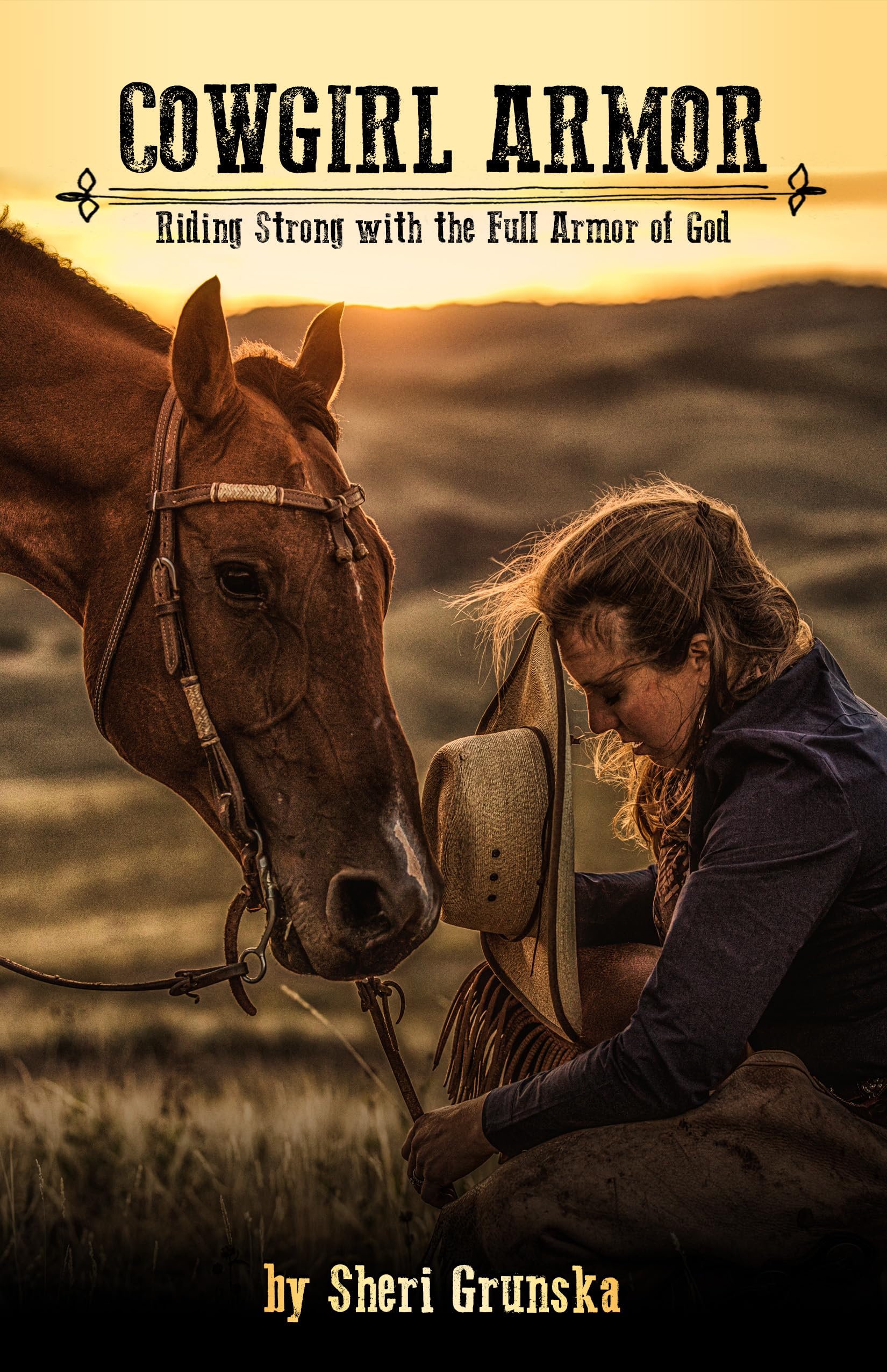 Cowgirl Armor : Riding Strong with the Full Armor of God (The Cowgirl Armor Series)