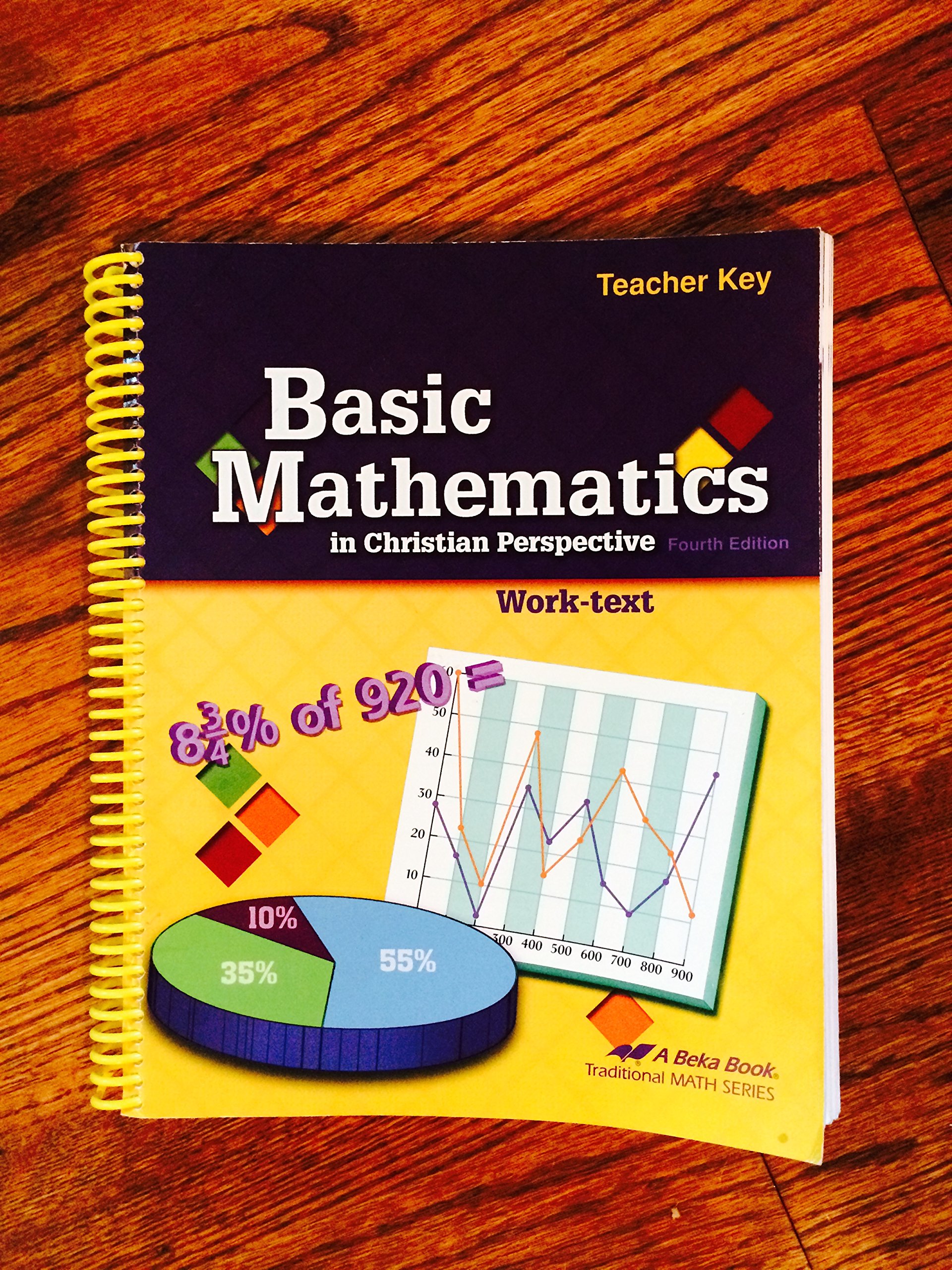 ABEKA BASIC MATHEMATICS, WORK TEXT, TEACHER KEY, FOURTH EDITION With Solution Key for Selected Problems