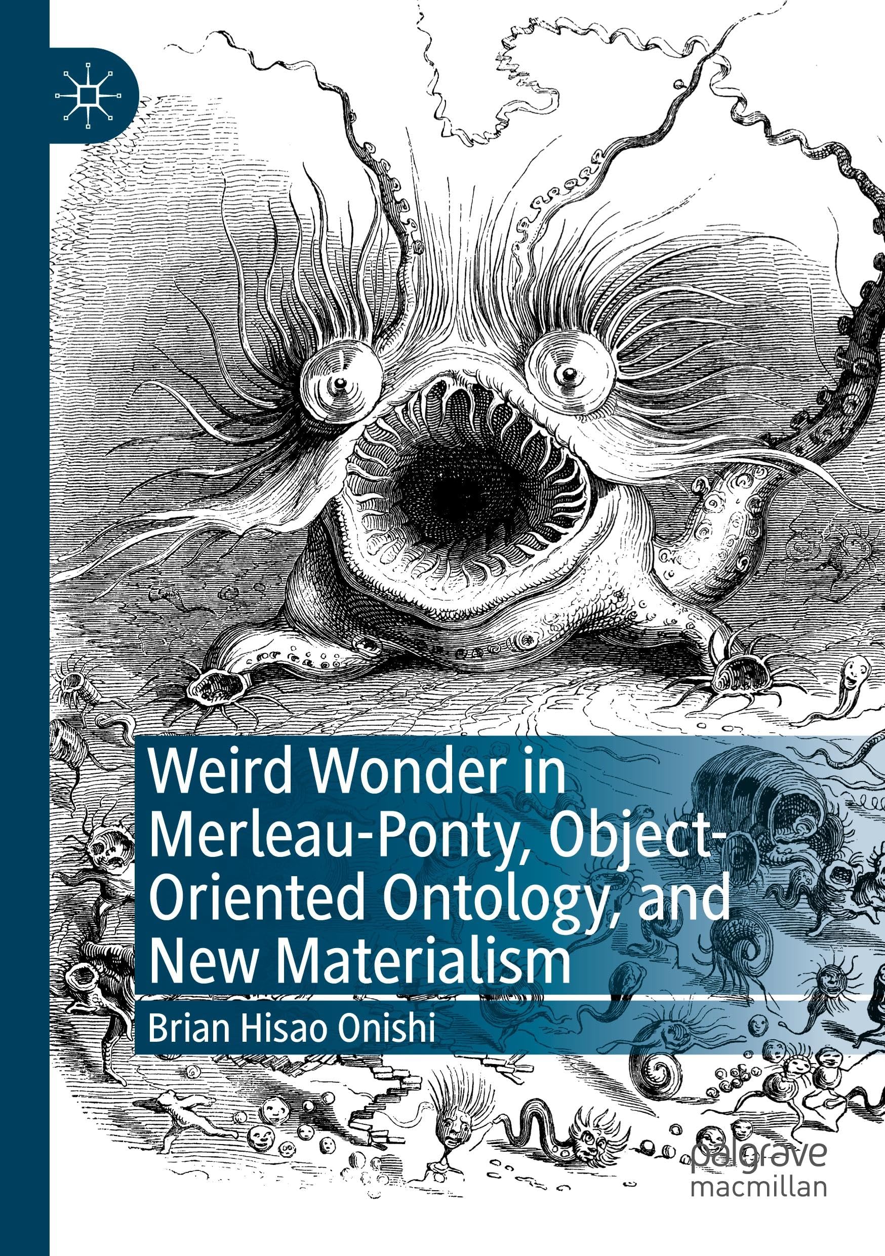 Weird Wonder in Merleau-Ponty, Object-Oriented Ontology, and ... - 9783031480294