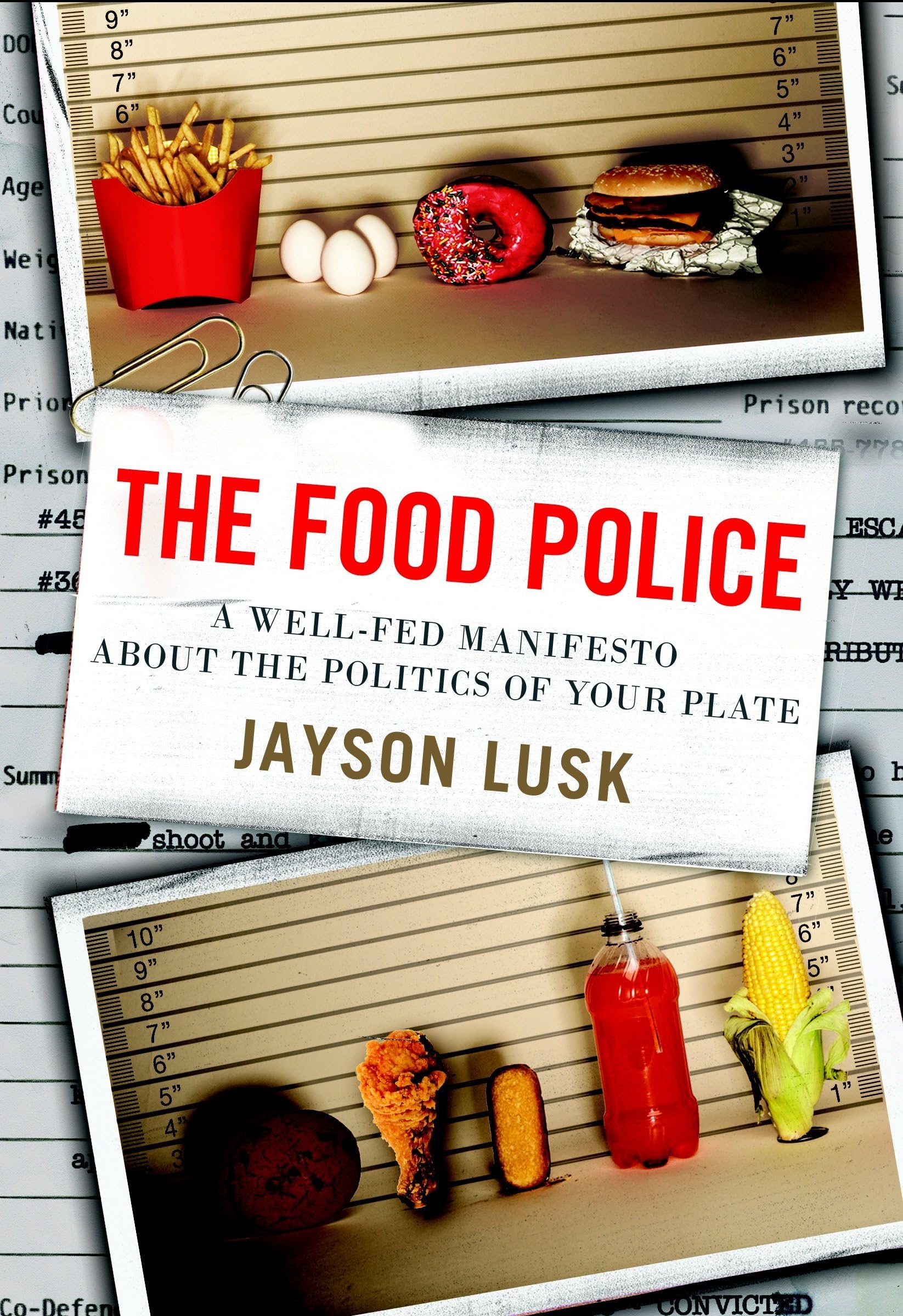 Buy The Food Police: A Well-Fed Manifesto About the Politics of Your Plate — BookShops.in