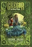 Gregor 3 - La gran plaga (Spanish Edition)