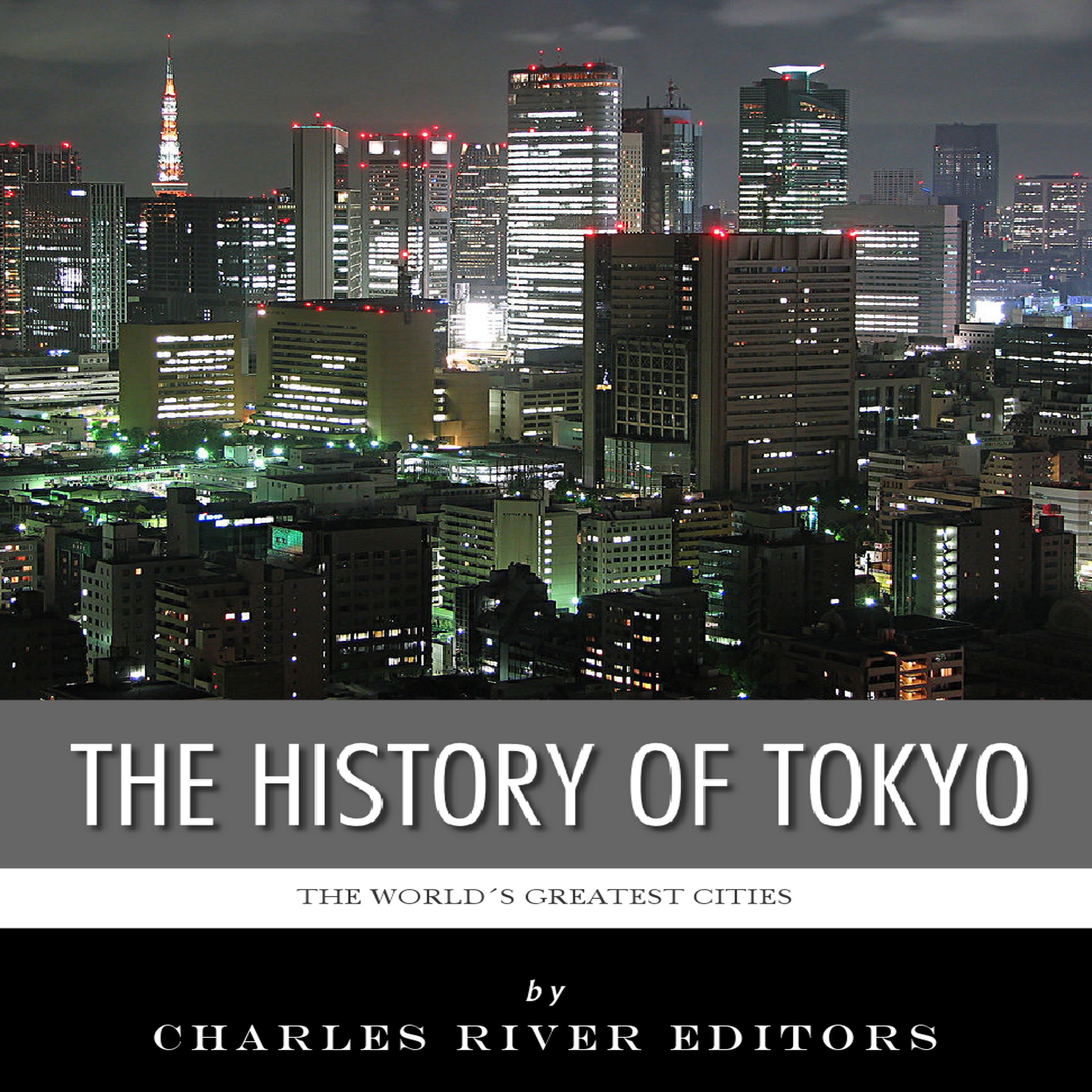 Cover art for The World's Greatest Cities: The History of Tokyo