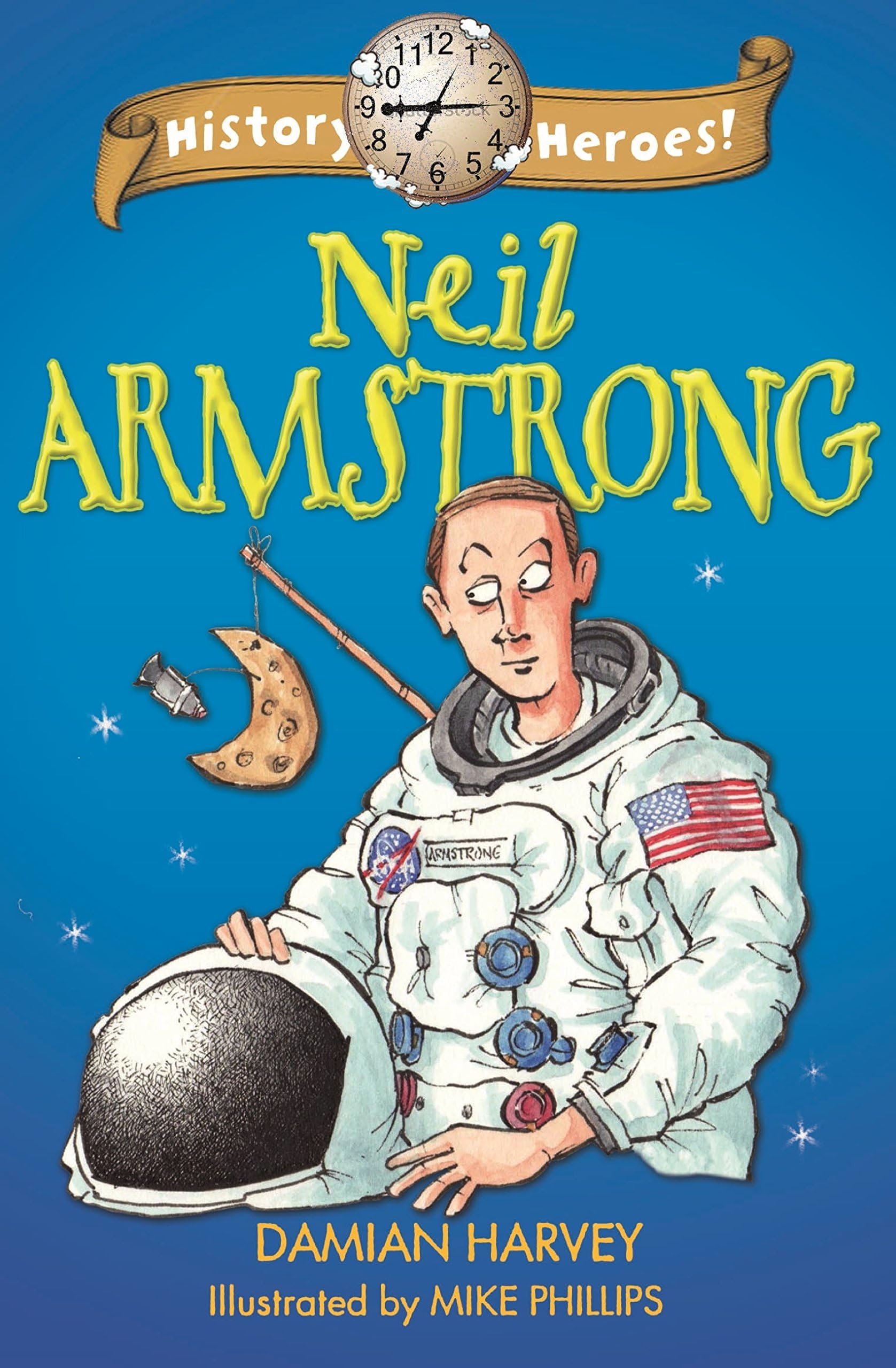 Neil Armstrong (History Heroes Book 2)