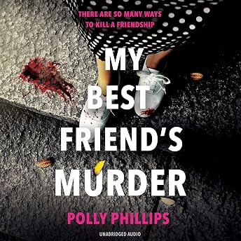 My Best Friend's Murder Audiobook by Polly Phillips episode artwork