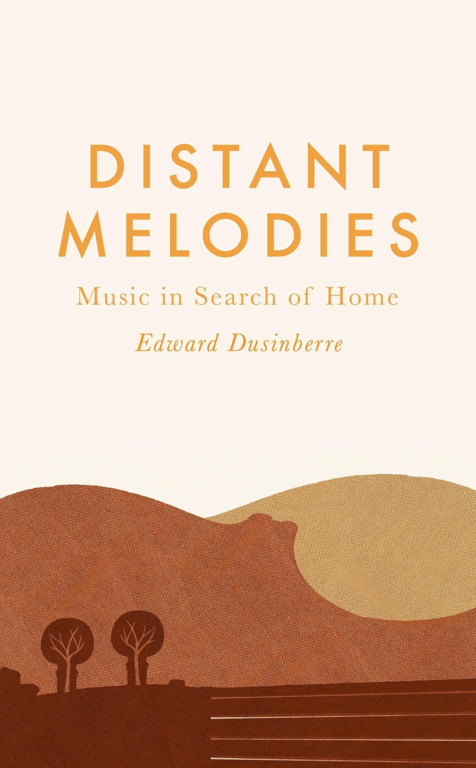 Distant Melodies livre en anglais cadeau idéal pour musicologue