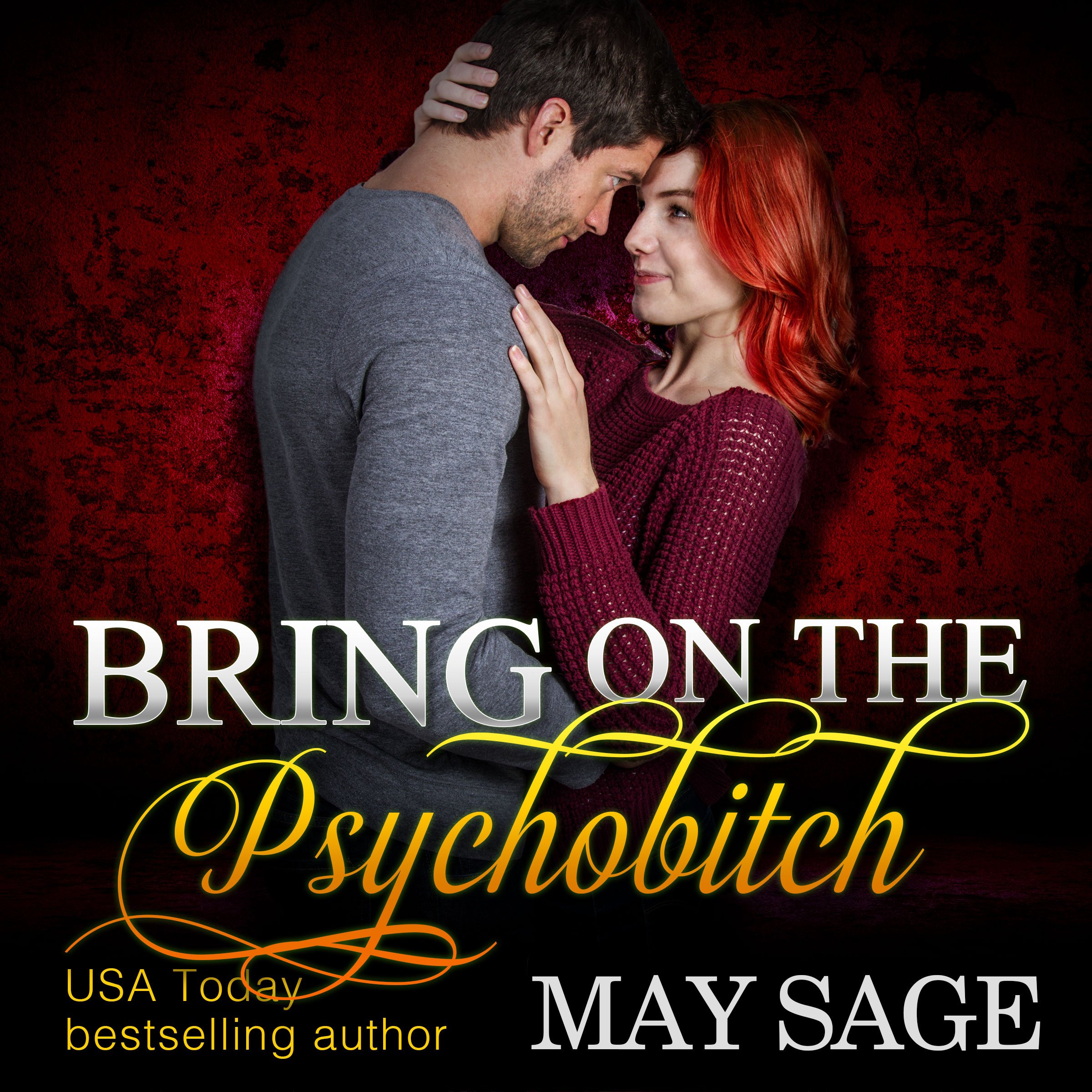 Bring on the Psychobitch