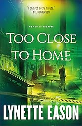 Too Close to Home (Women of Justice Book #1): (A Southern FBI Clean Suspense Thriller)