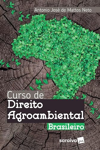 Curso de Direito Agroambiental brasileiro - 1ª edição de 2018