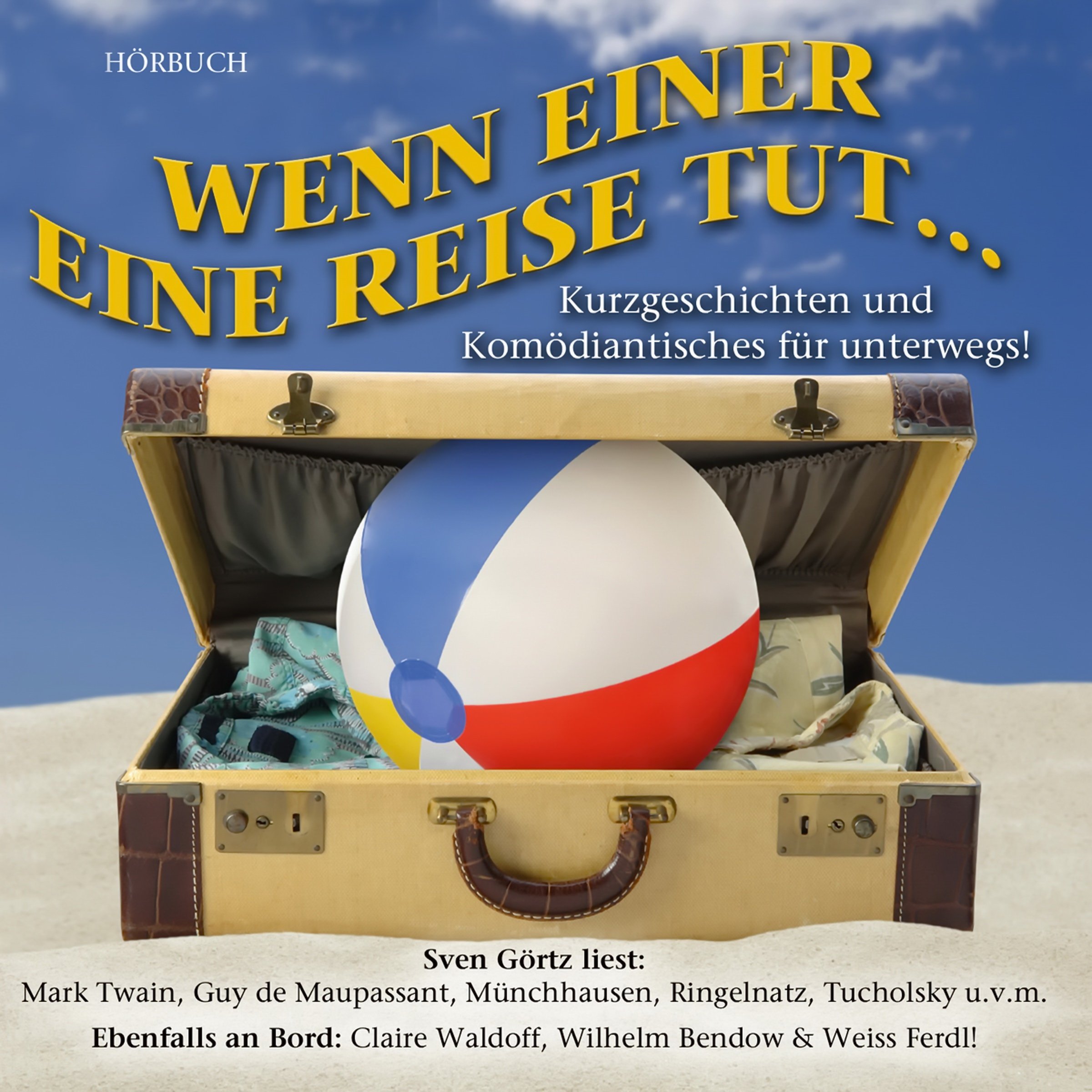 Wenn Einer Eine Reise Tut...
