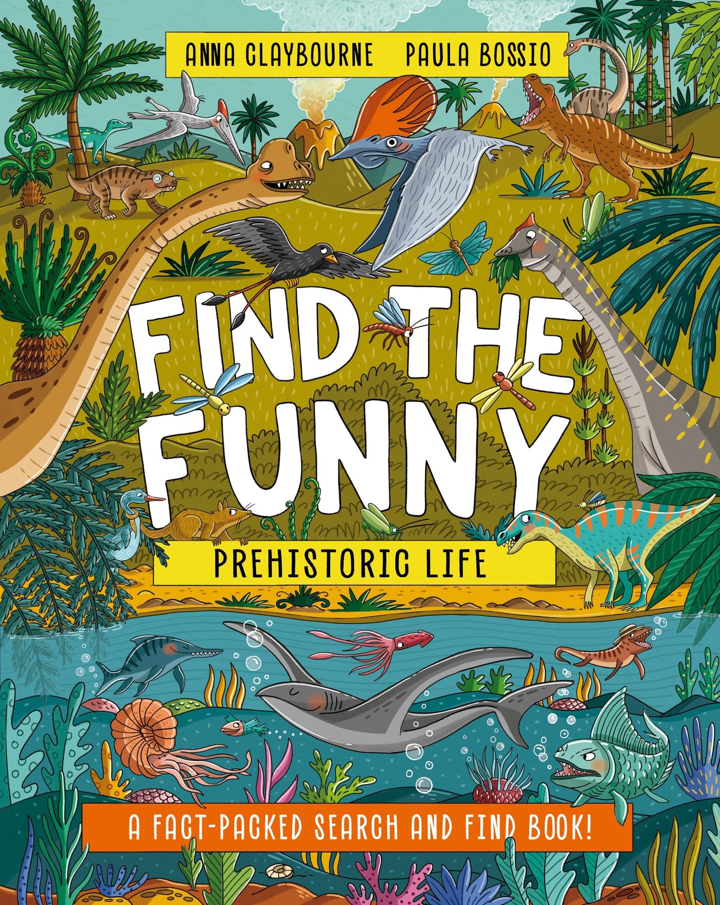 Find the Funny: Prehistoric Life by Anna Claybourne (Paperback Book)