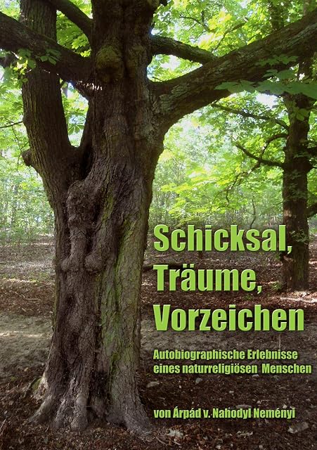 Portada de Schicksal, Träume, Vorzeichen: Autobiographische Erlebnisse eines naturreligiösen Menschen