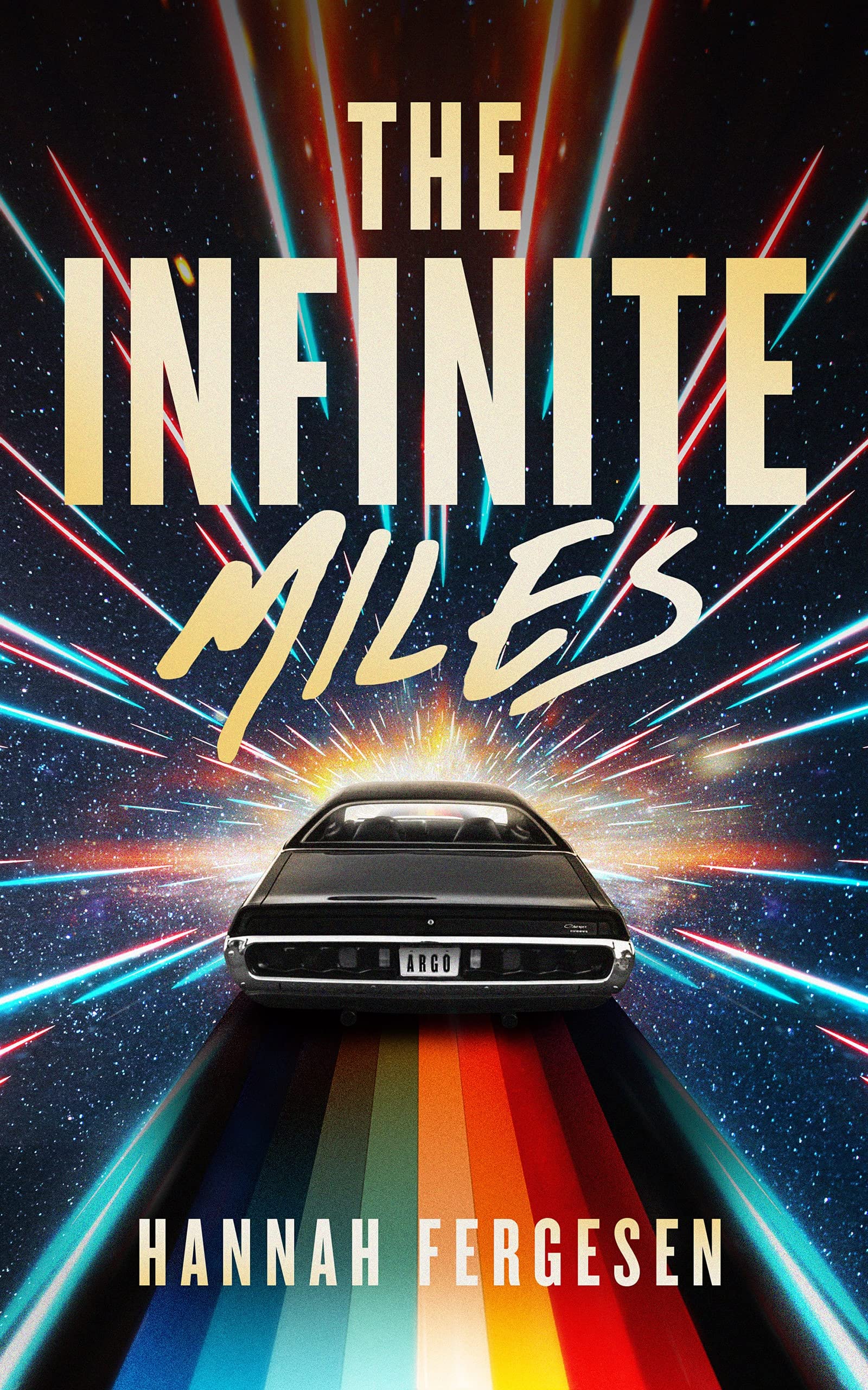 The Infinite Miles by Hannah Fergesen HARDBACK 9798200850082