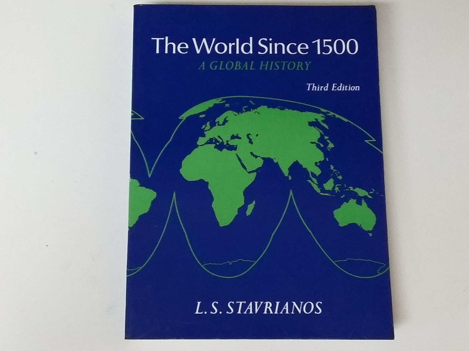 The world since 1500 A global history 9780139681561 Stavrianos, Leften Stavros Books