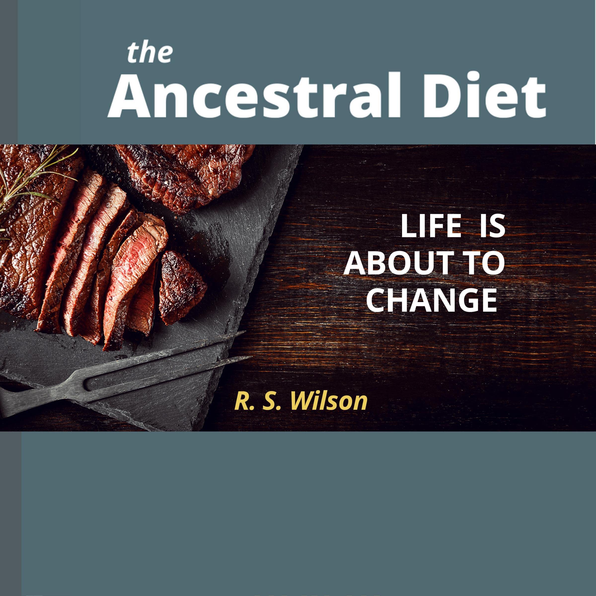 The Ancestral Diet