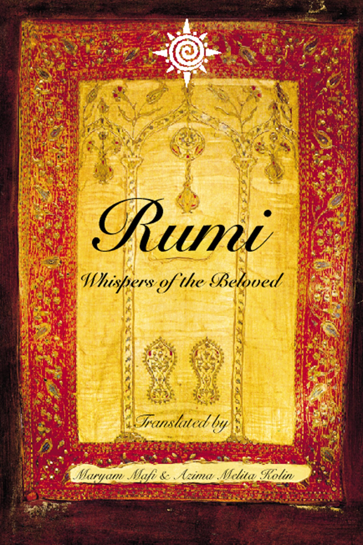Rumi: Whispers of the Beloved: A Spiritual Journey of Mindfulness, Wisdom, and Persian Literature