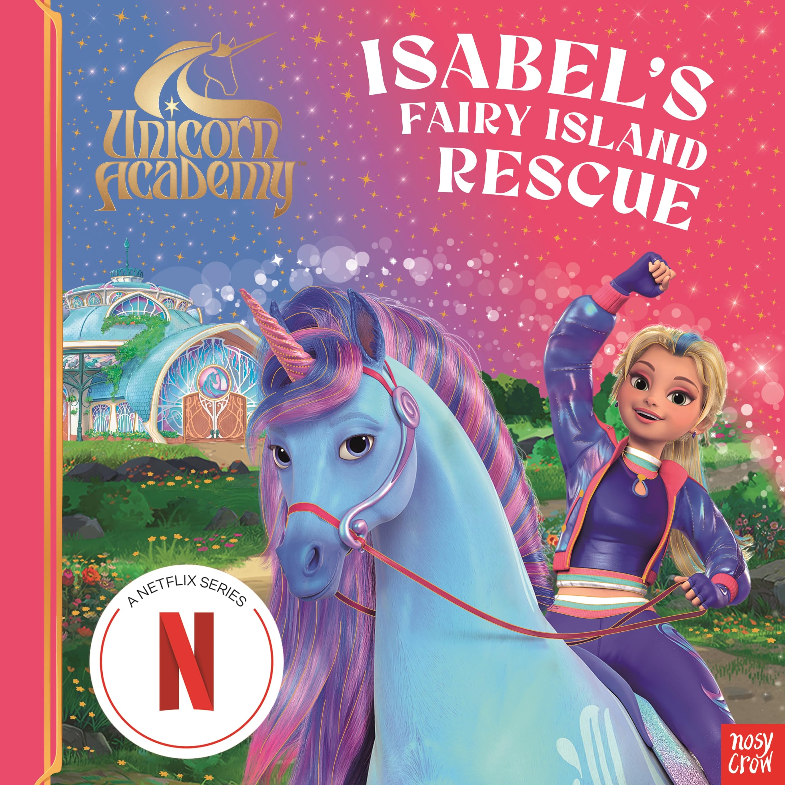 Unicorn Academy Isabels Fairy Island Rescue PAPERBACK 9781805136071