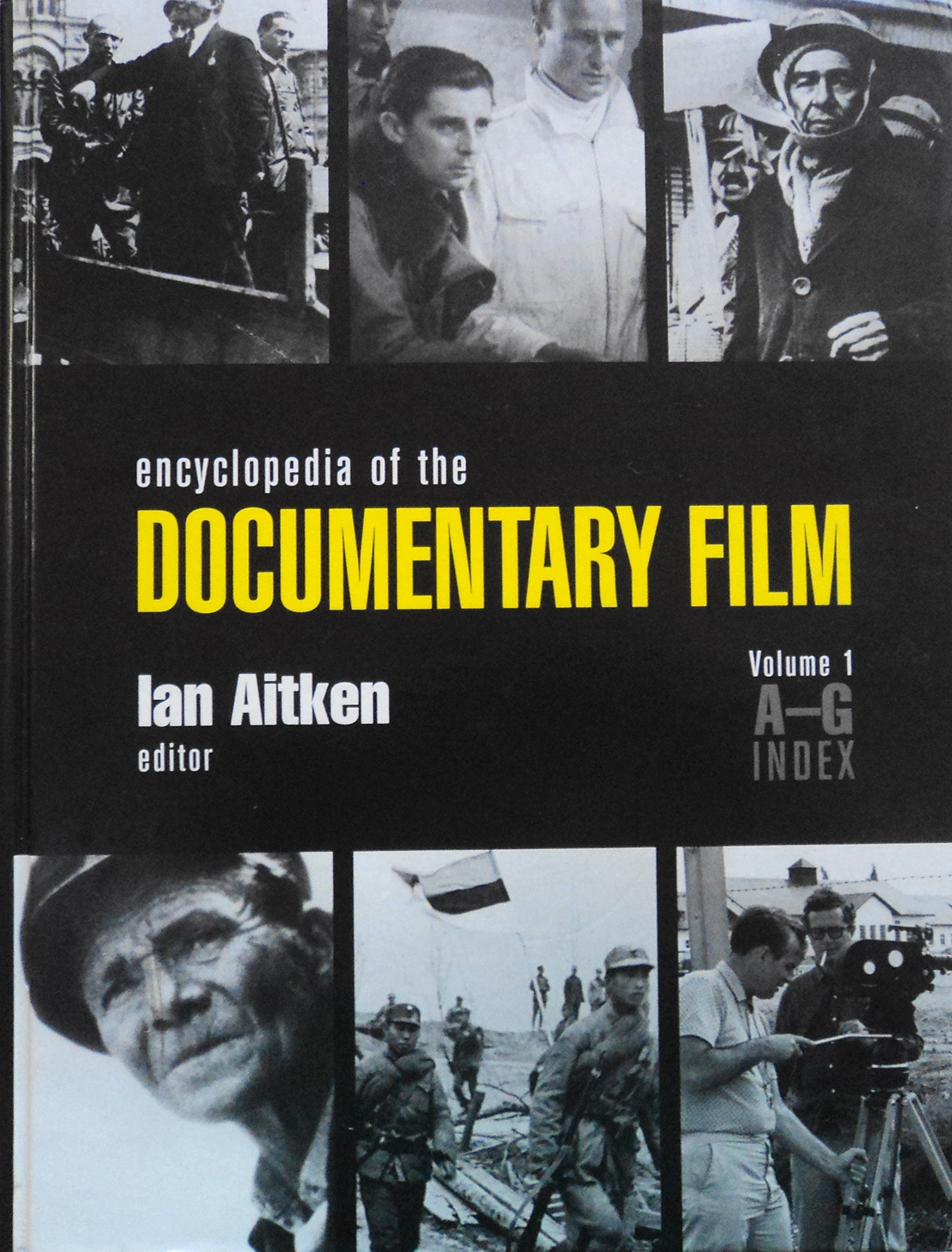 Encyclopedia Of Documentary Film : Guide de visionnage pour passionnés