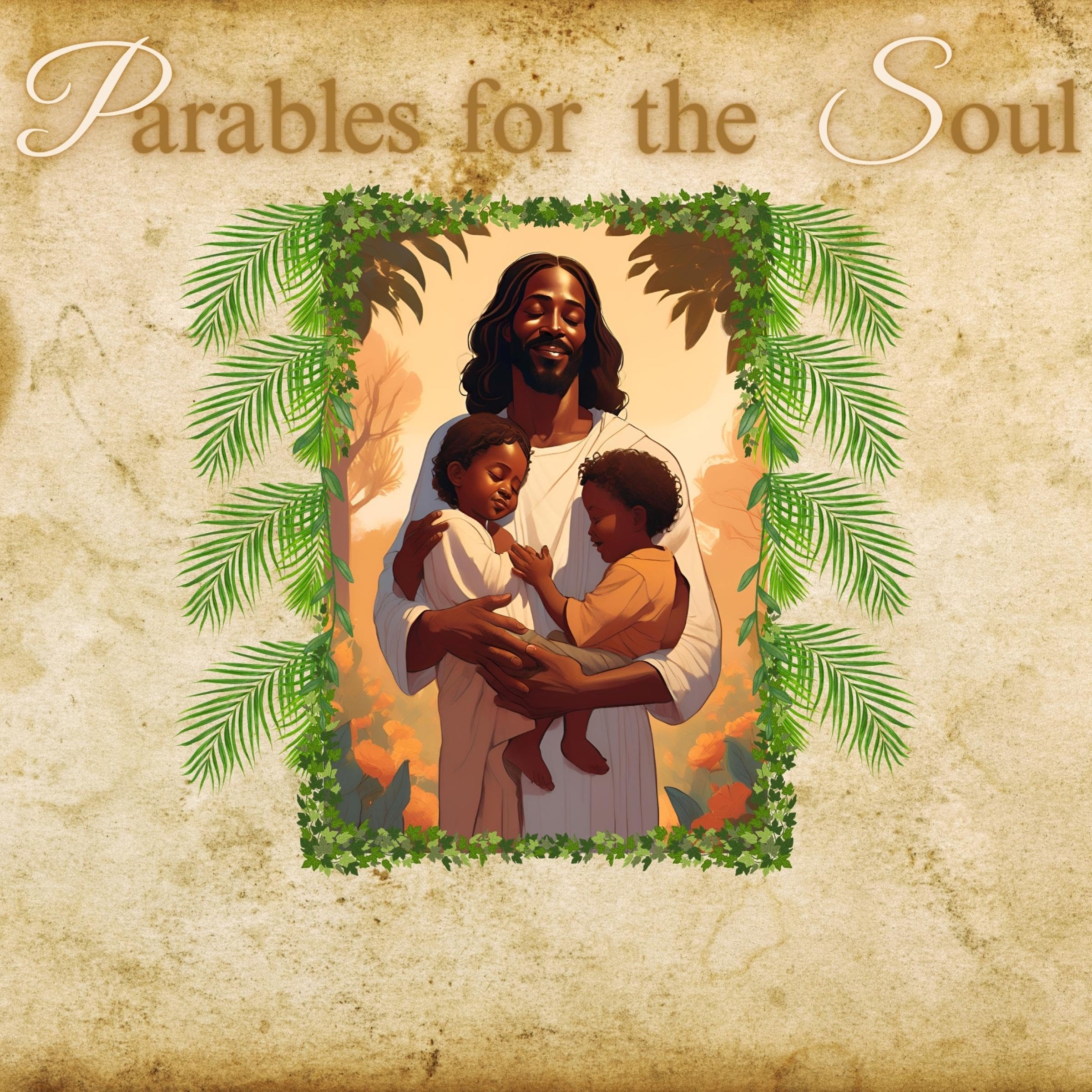 Parables for the Soul