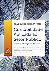 Contabilidade Aplicada ao Setor Público - Abordagem Objetiva e Didática