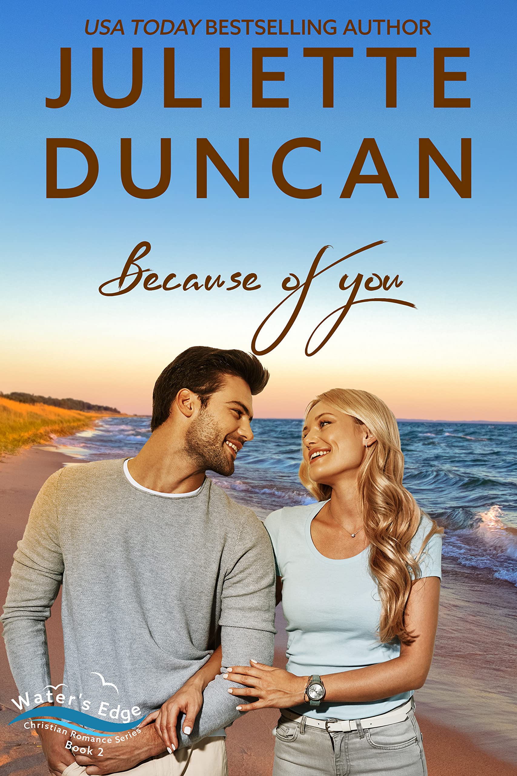 Because of You: A Christian Romance (Water’s Edge Christian Romance Series Book 2)