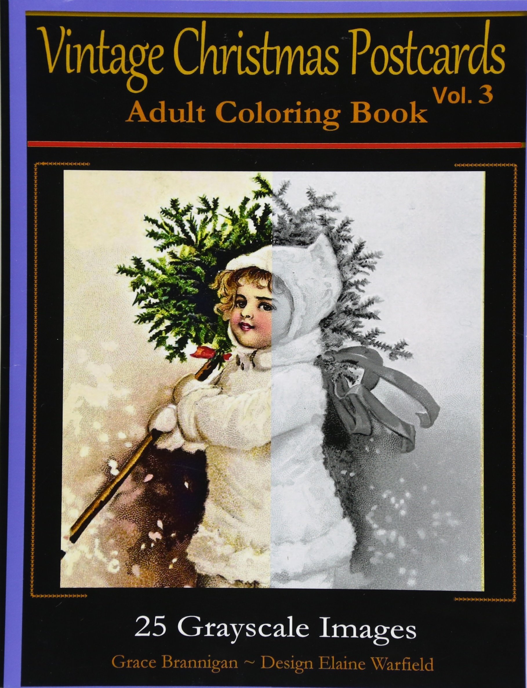 Vintage Christmas Postcards Vol 3 Adult Coloring Book: 25 Grayscale Images: Adult Coloring Book: Volume 6