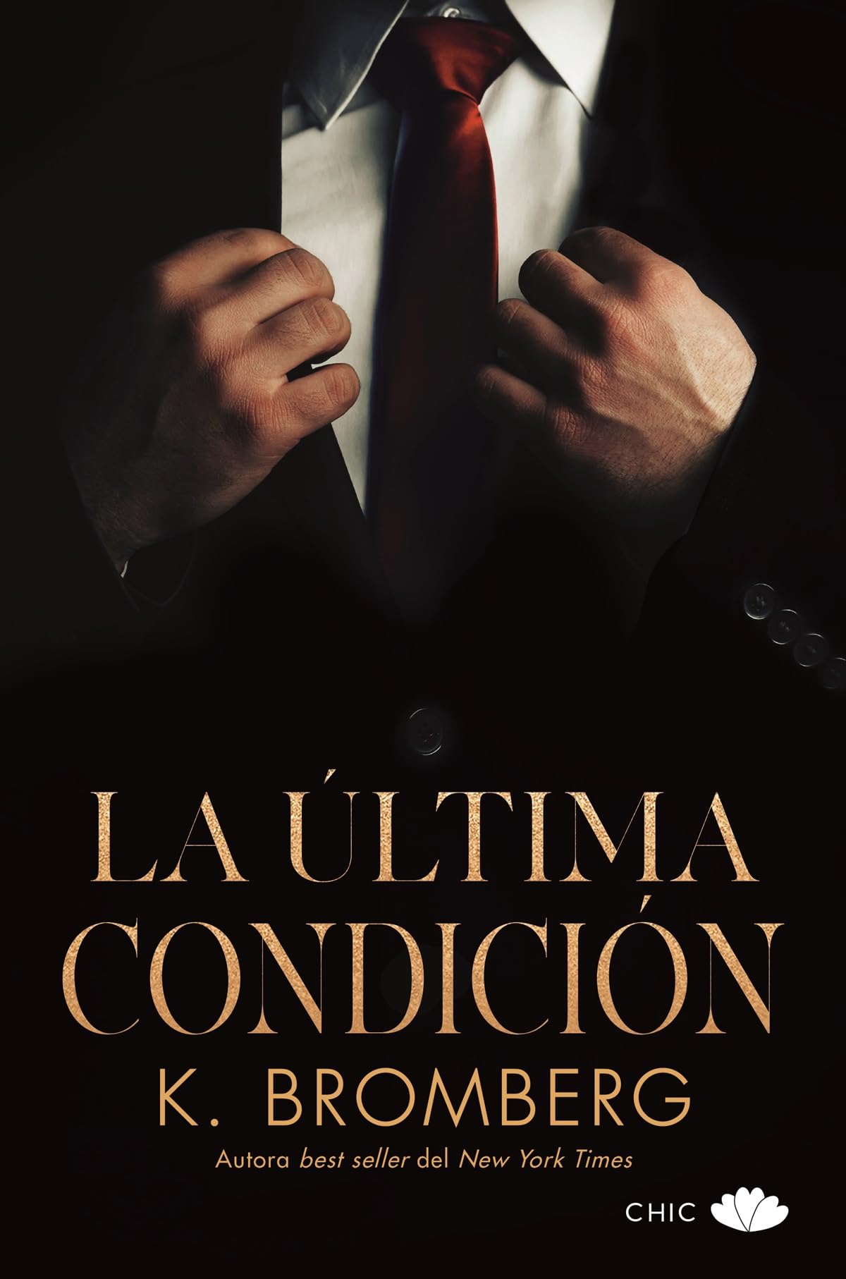 La última condición (Chic editorial)