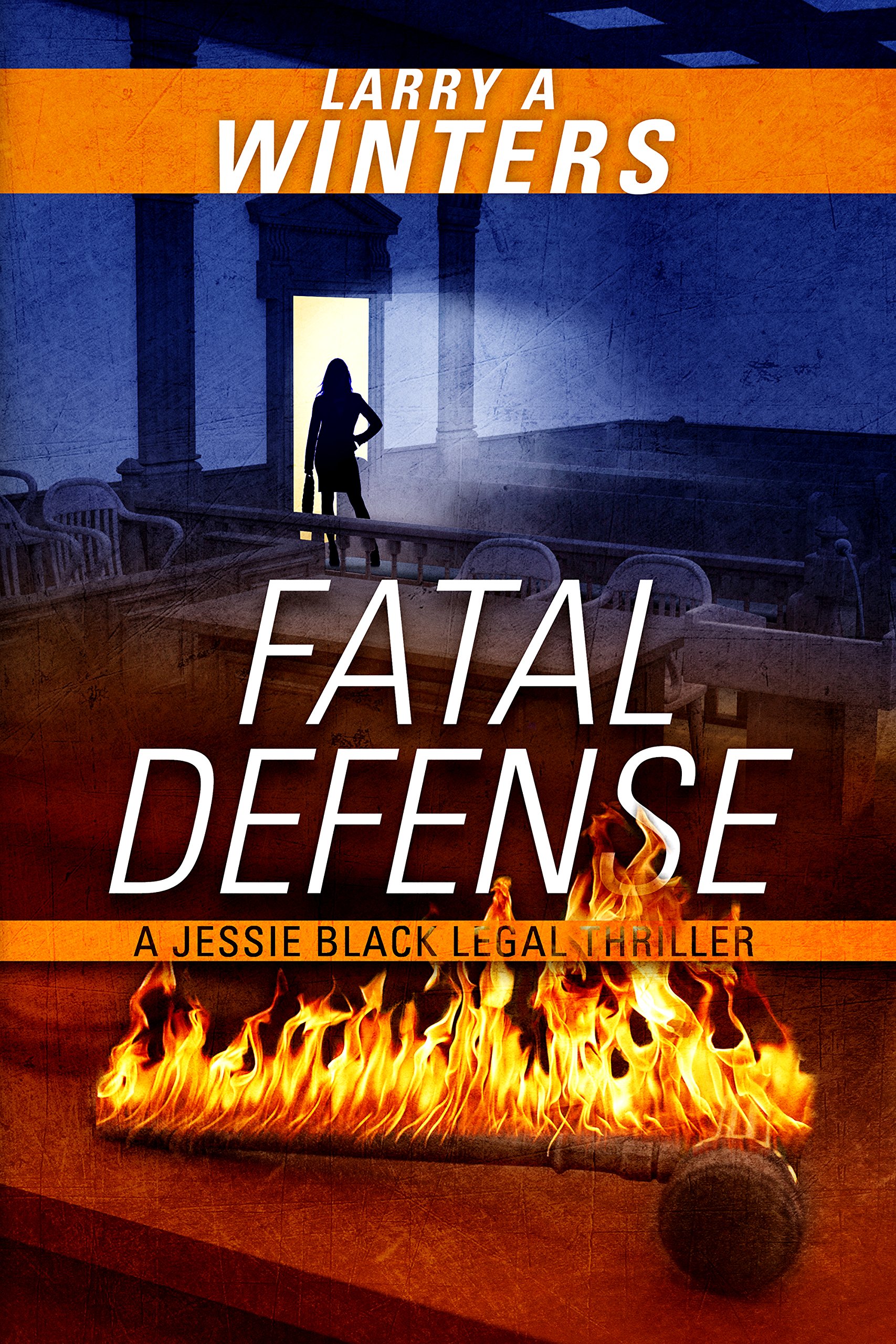 Fatal Defense (Jessie Black Legal Thrillers Book 4)