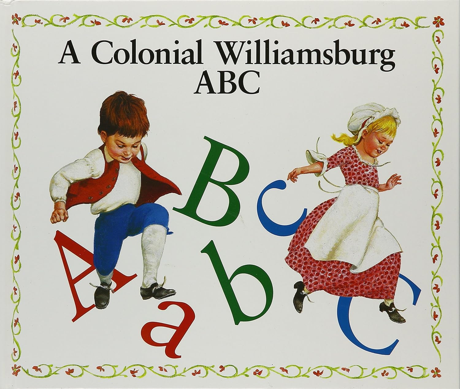 A Colonial Williamsburg ABC Amy Z. Watson, Louis S. Glanzman, The