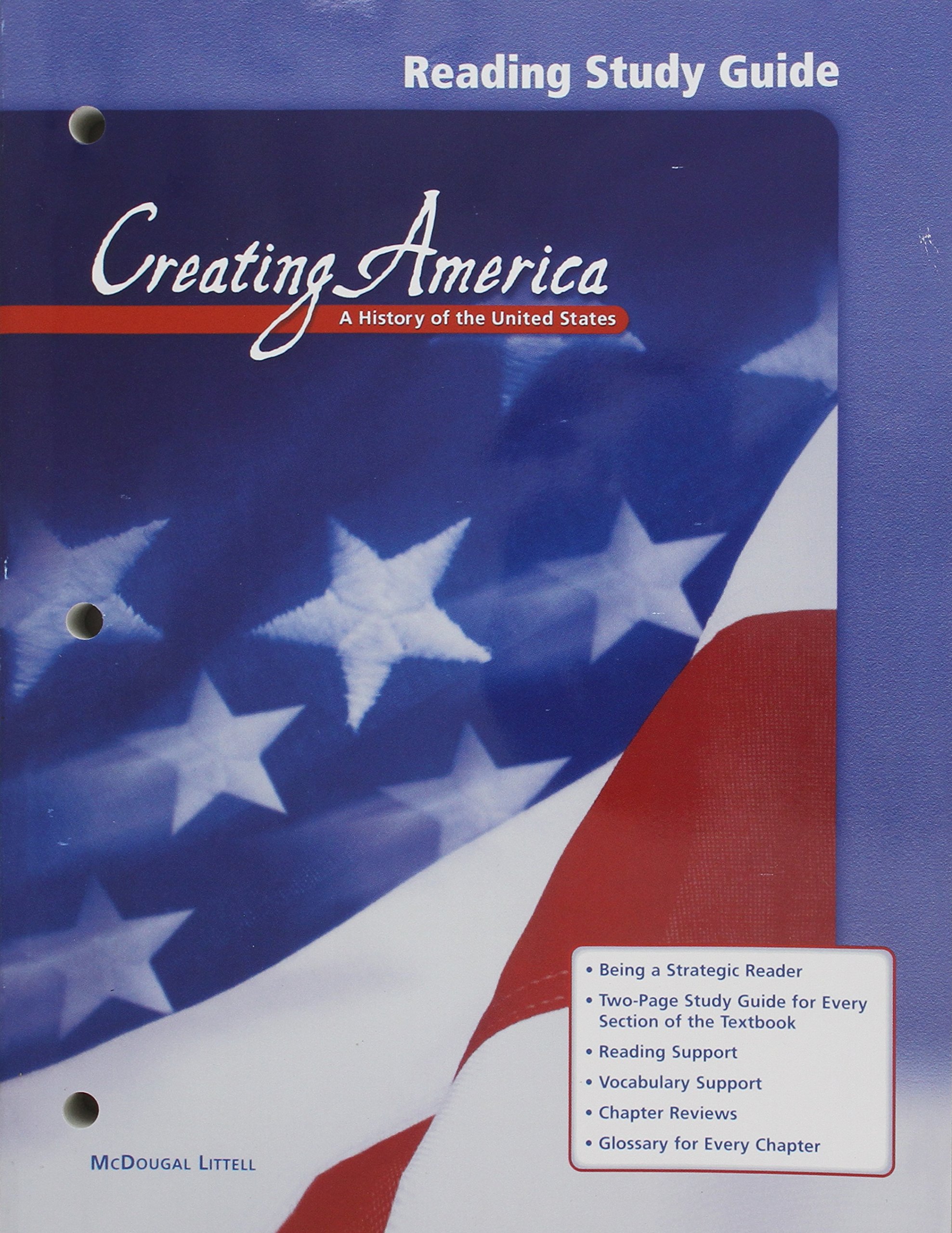 Creating America, Grades 6-8 a History of the United States Reading Study Guide: Mcdougal Littell Creating America