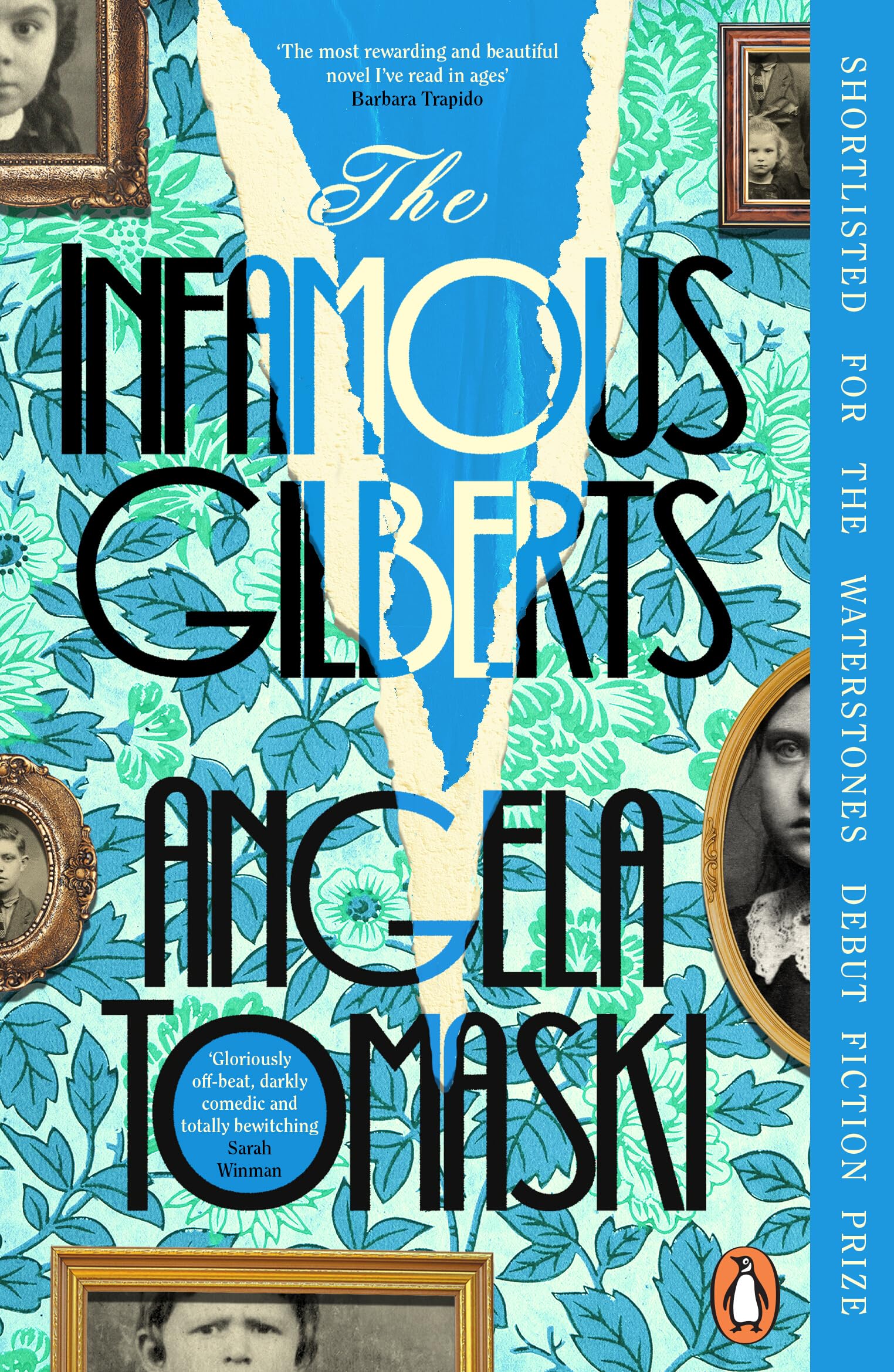 The Infamous Gilberts: 'The most rewarding and beautiful novel I've read in ages’ Barbara Trapido