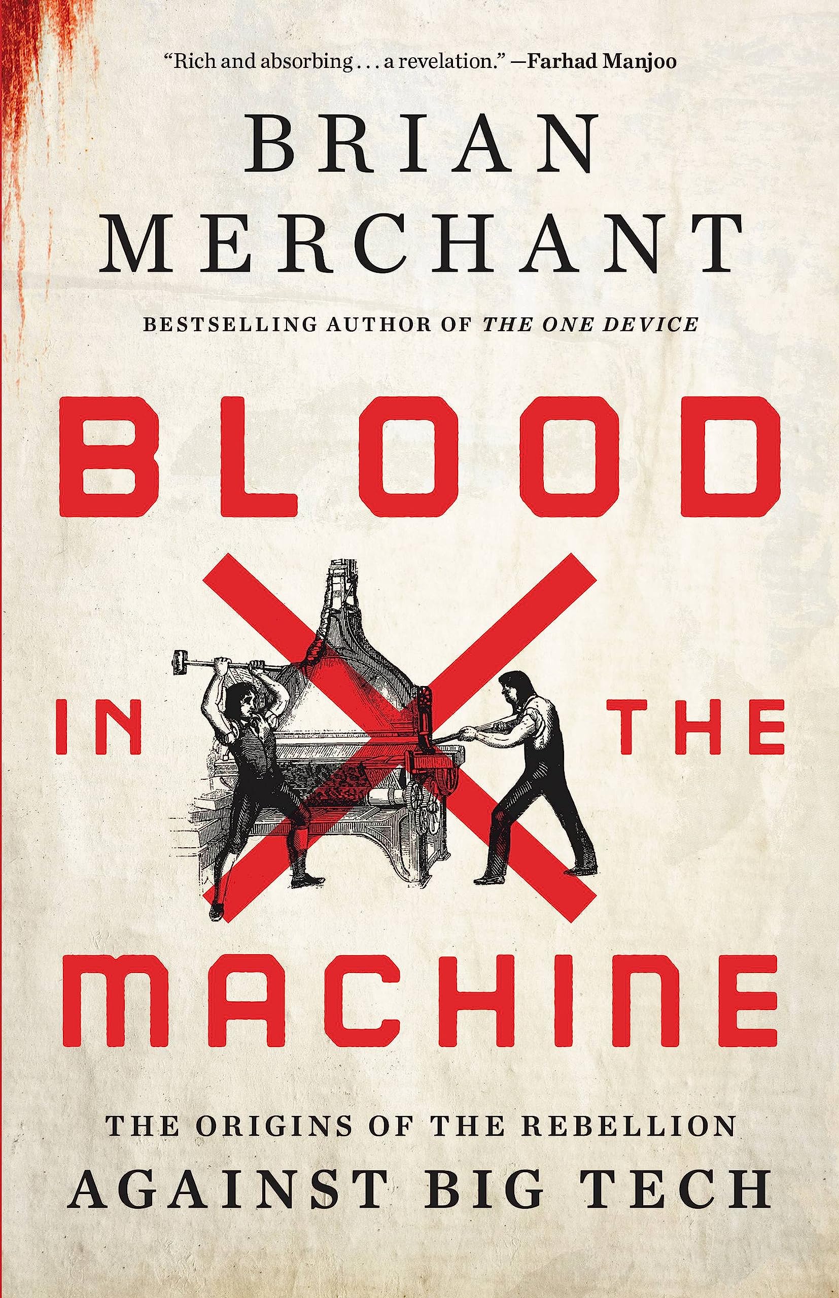 Blood in the Machine: The Origins of the Rebellion Against Big Tech cover