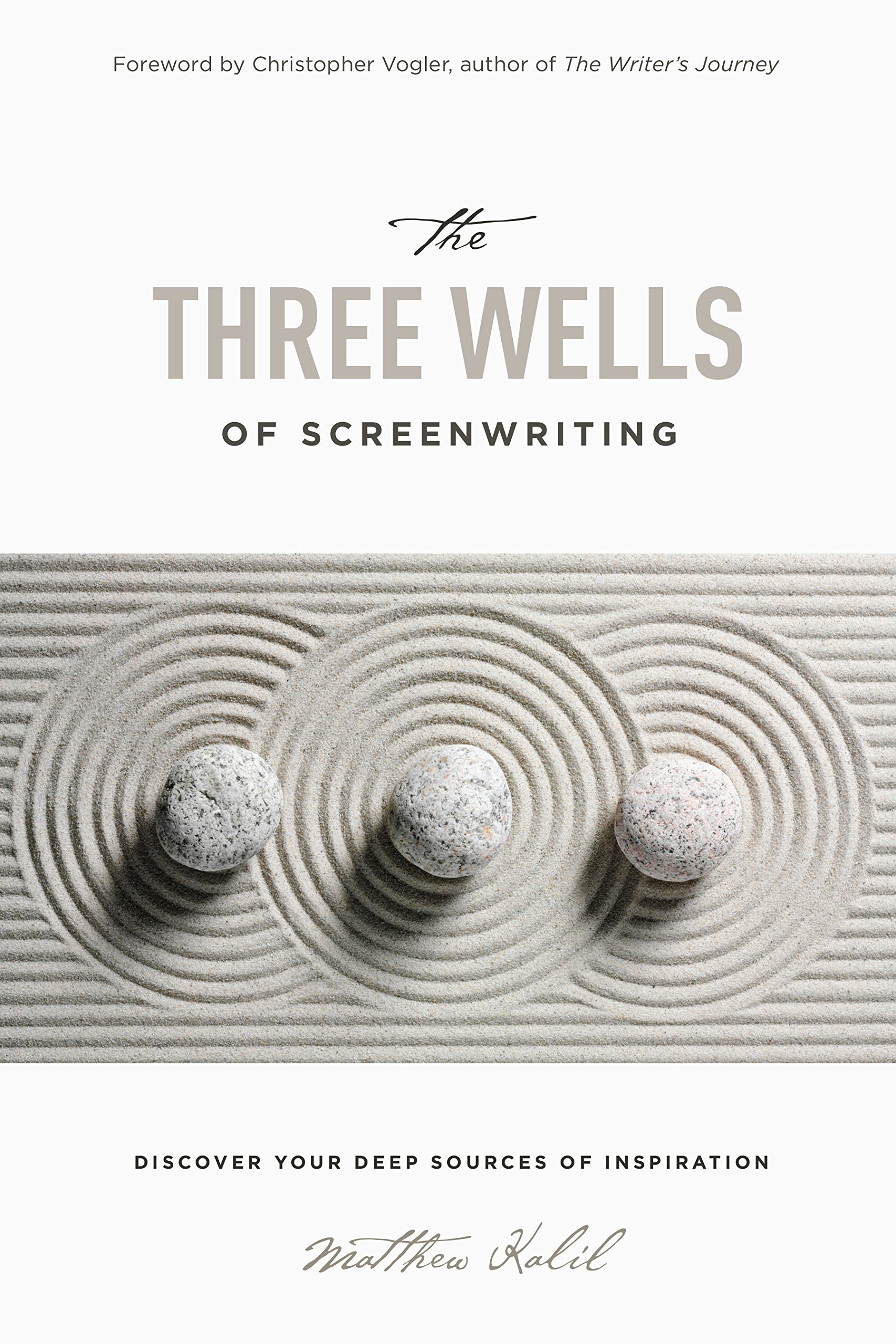 THREE WELLS OF SCREENWRITING