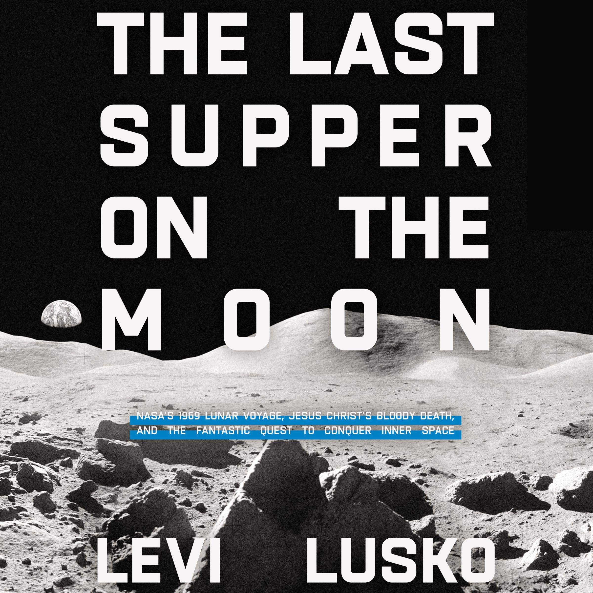 The Last Supper on the Moon