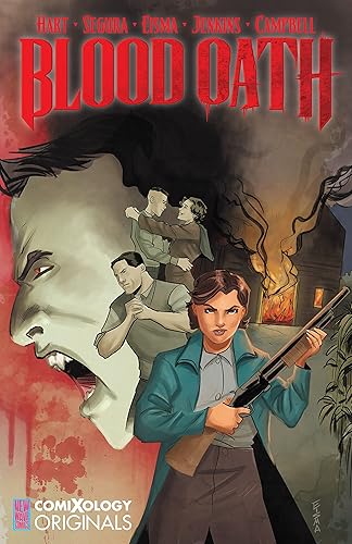 Blood Oath (Comixology Originals)
