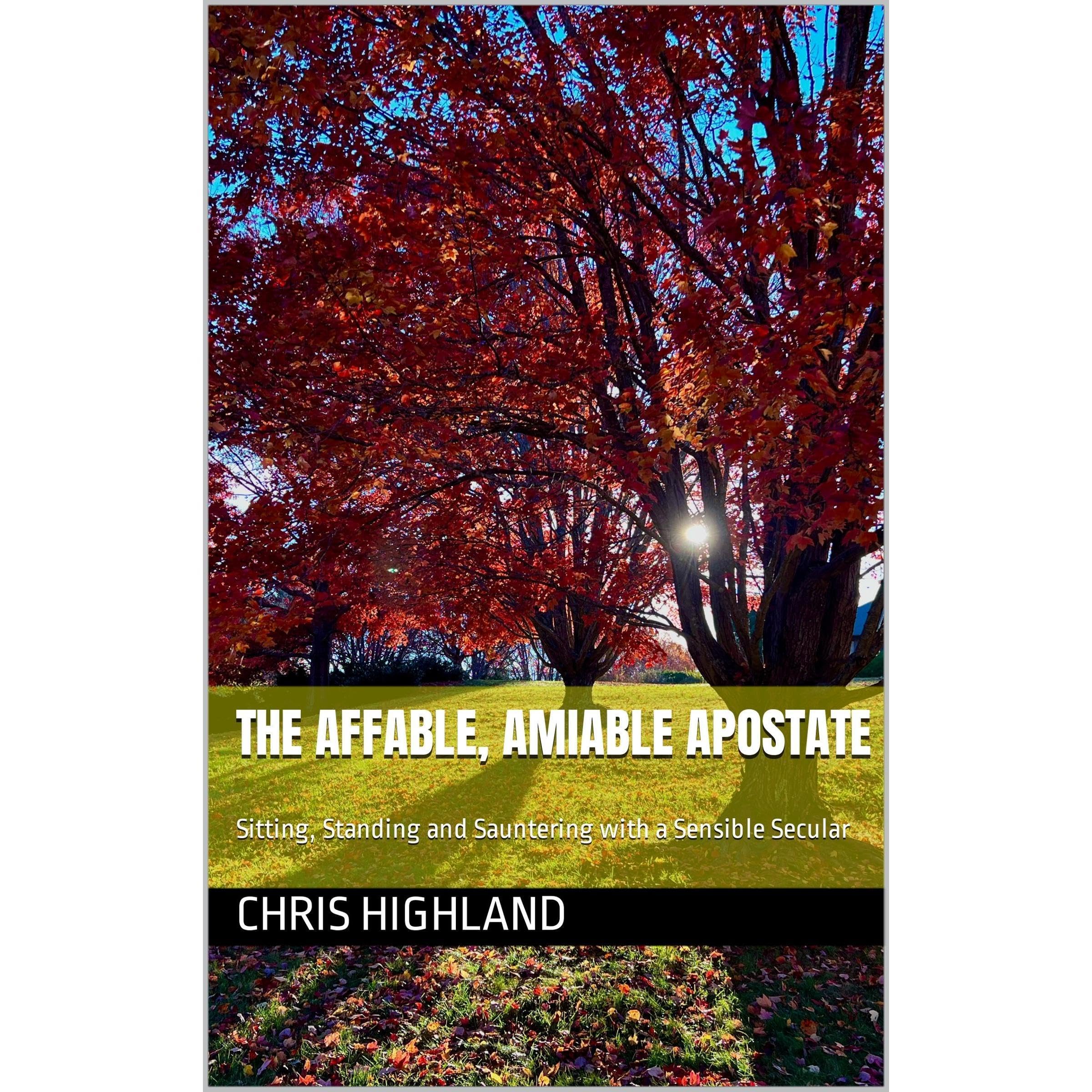 The Affable, Amiable Apostate