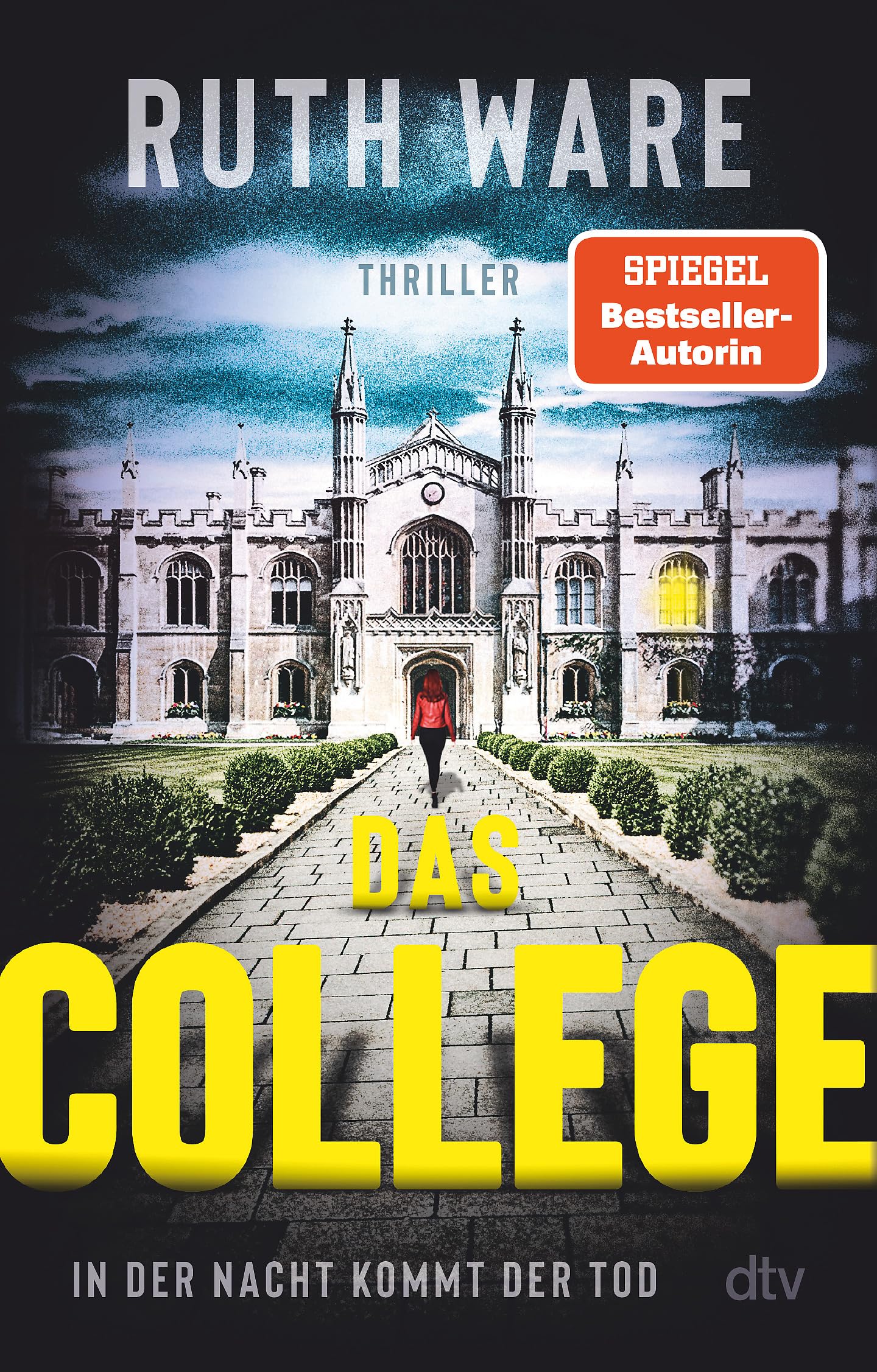 Das College: In der Nacht kommt der Tod | Der Spiegel-Bestseller - jetzt im Taschenbuch!