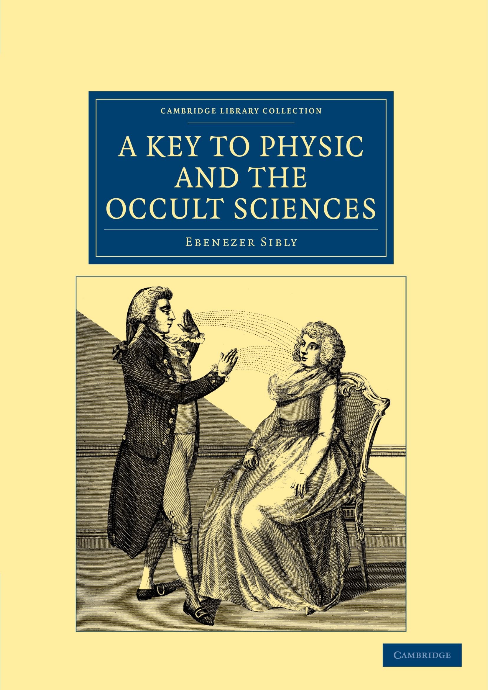A Key to Physic, and the Occult Sciences (Cambridge Library Collection - Spiritualism and Esoteric Knowledge)