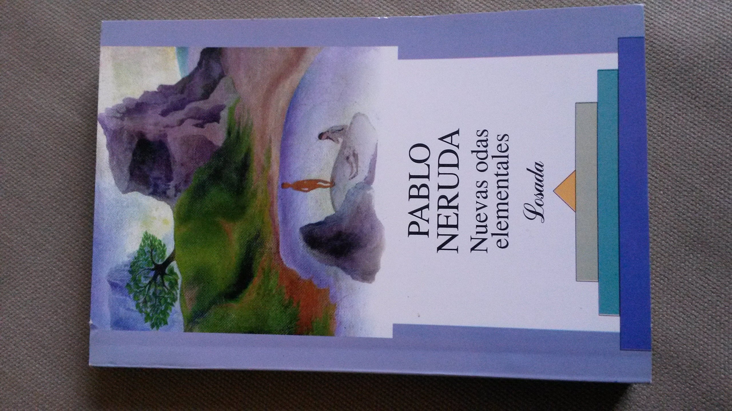 Nuevas Odas elementales/ New Elementary Odes (Biblioteca Clasica Y Contemporanea)