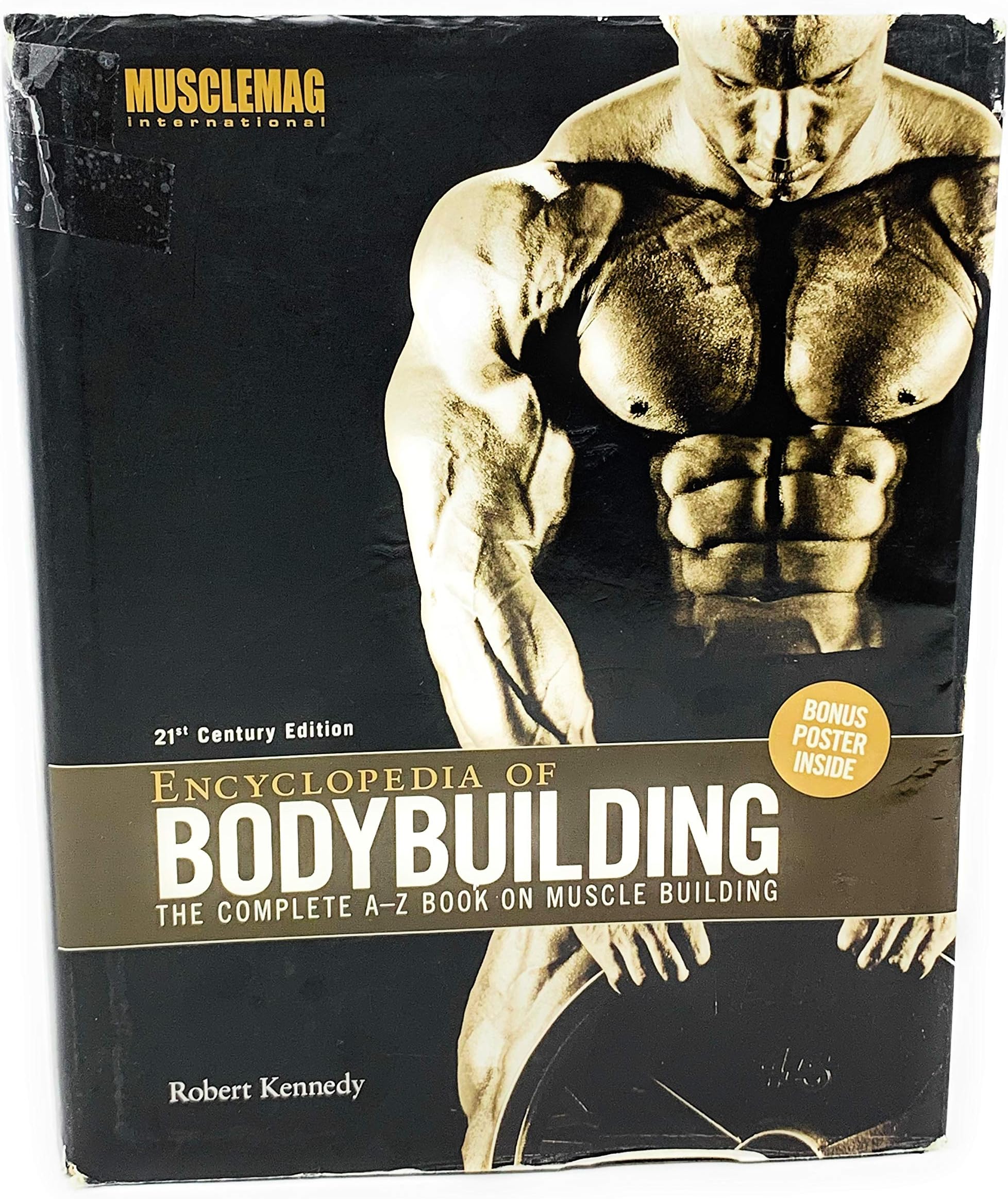 Encyclopedia of Bodybuilding: The Complete A-Z Book on Muscle Building Hardcover – 25 Oct. 2008